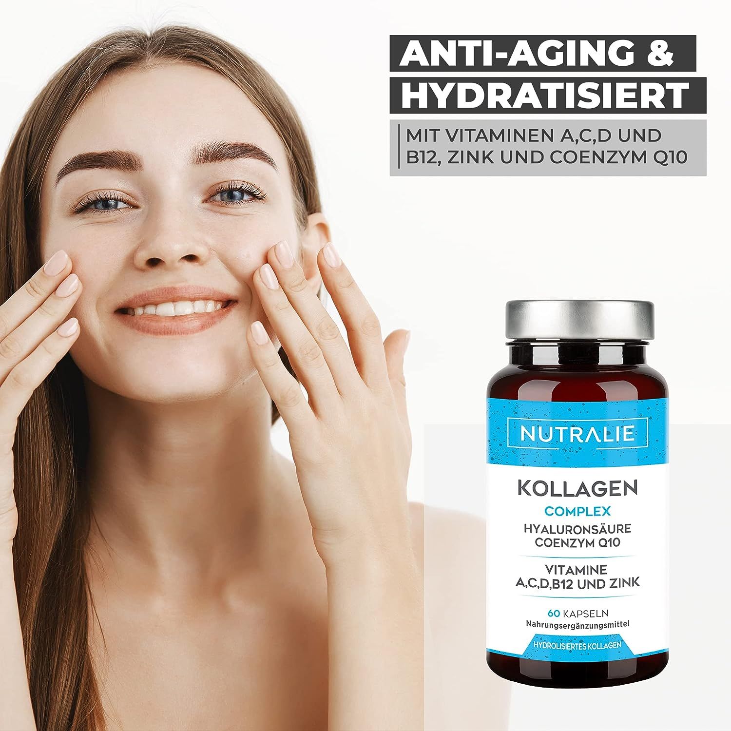 Frau berührt ihr Gesicht. Daneben Flasche mit Nutralie Kollagen Complex, Hyaluronsäure, Coenzym Q10, Vitamine A, C, D, B12 und Zink. Text: Anti-Aging & hydratisiert.