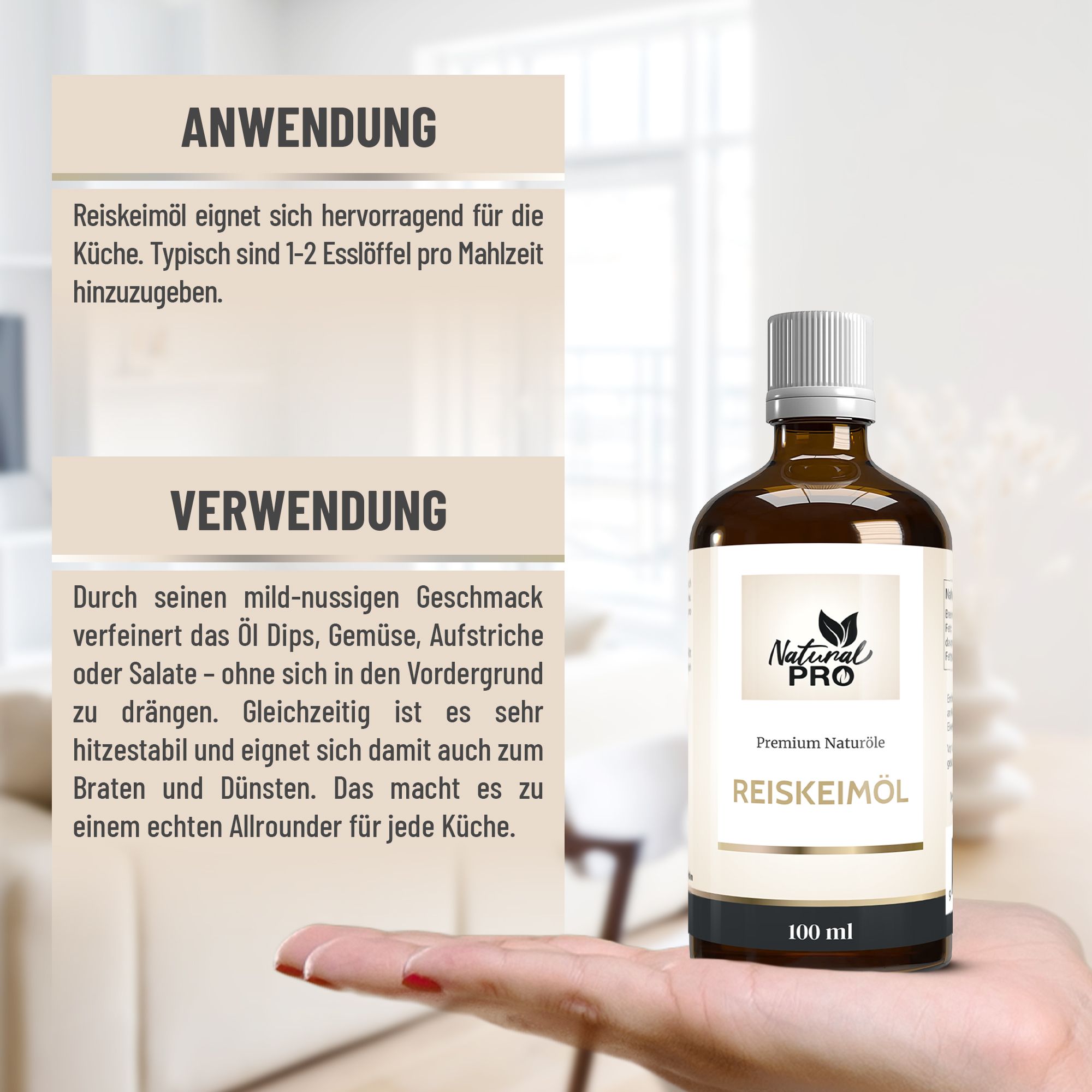 Hand hält Flasche. Text: Anwendung, Verwendung. Flasche: Natural PRO, Reiskeimöl, 100 ml.