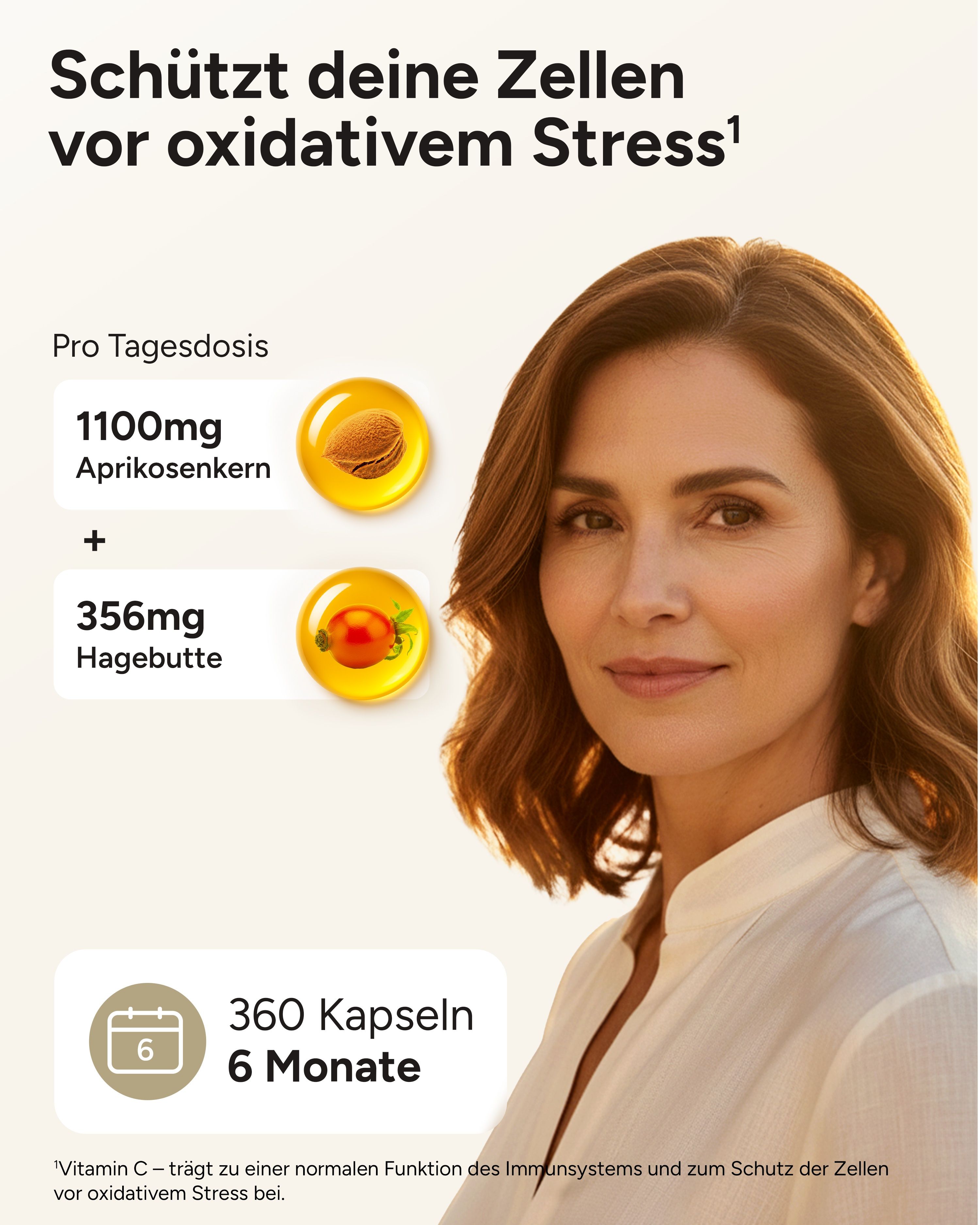 Frau mit hellem Oberteil. Neben ihr: Abbildung von Aprikosenkern und Hagebutte. Text: 1100mg Aprikosenkern, 356mg Hagebutte. 360 Kapseln, 6 Monate.