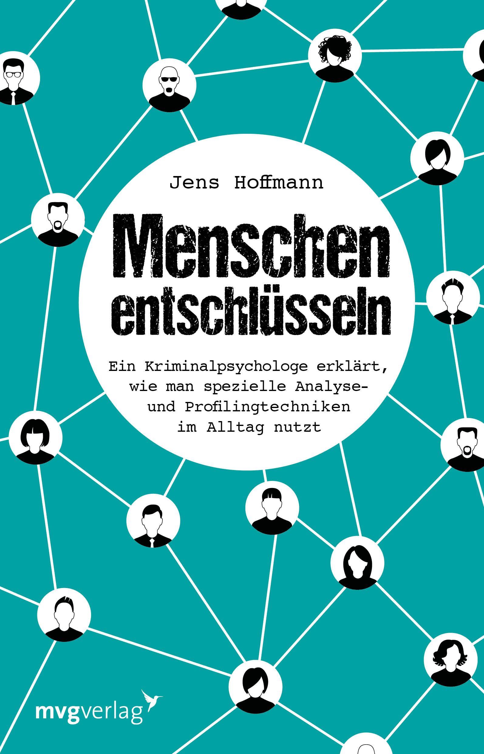 Buchcover: "Menschen entschlüsseln" von Jens Hoffmann. Titel in Schwarz auf weißem Kreis, umgeben von Personen-Symbolen auf türkisfarbenem Hintergrund.