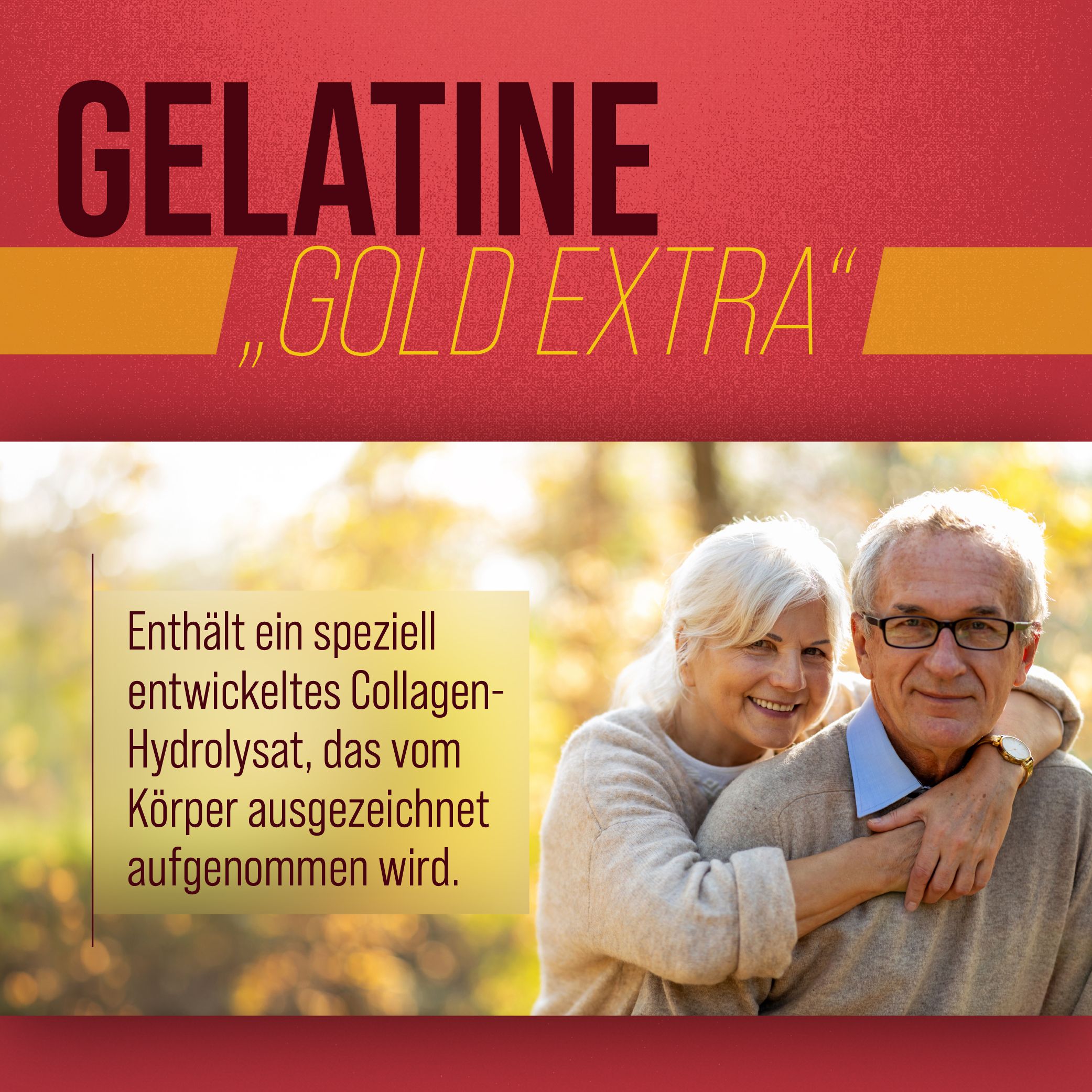 Älteres Ehepaar im Freien. Text: Gelatine „Gold extra“. Enthält Collagen-Hydrolysat.