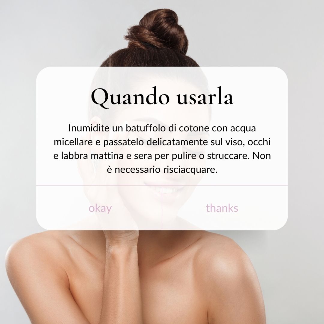 Donna con testo sull'uso: batuffolo di cotone con acqua micellare su viso, occhi, labbra. Mattina e sera.