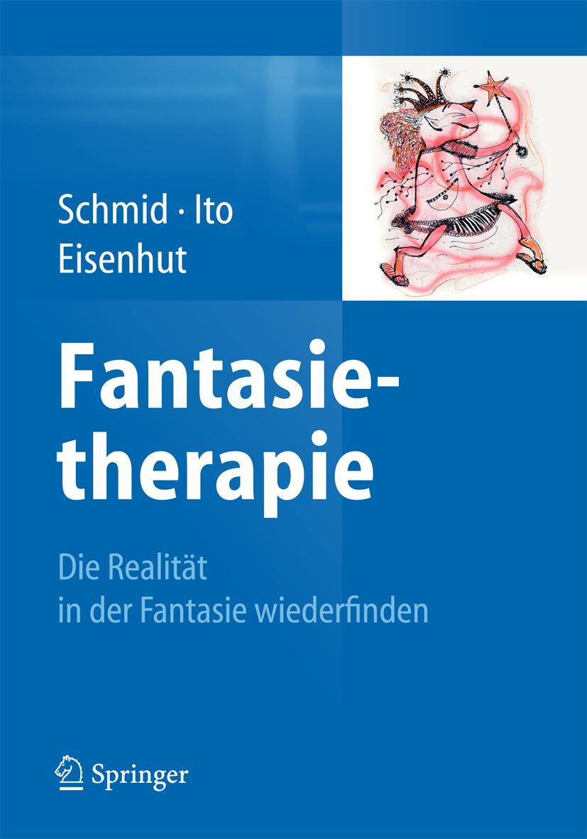 Buchcover: "Fantasietherapie" von Schmid, Ito, Eisenhut. Titel in Weiß auf blauem Hintergrund. Illustration einer Figur.