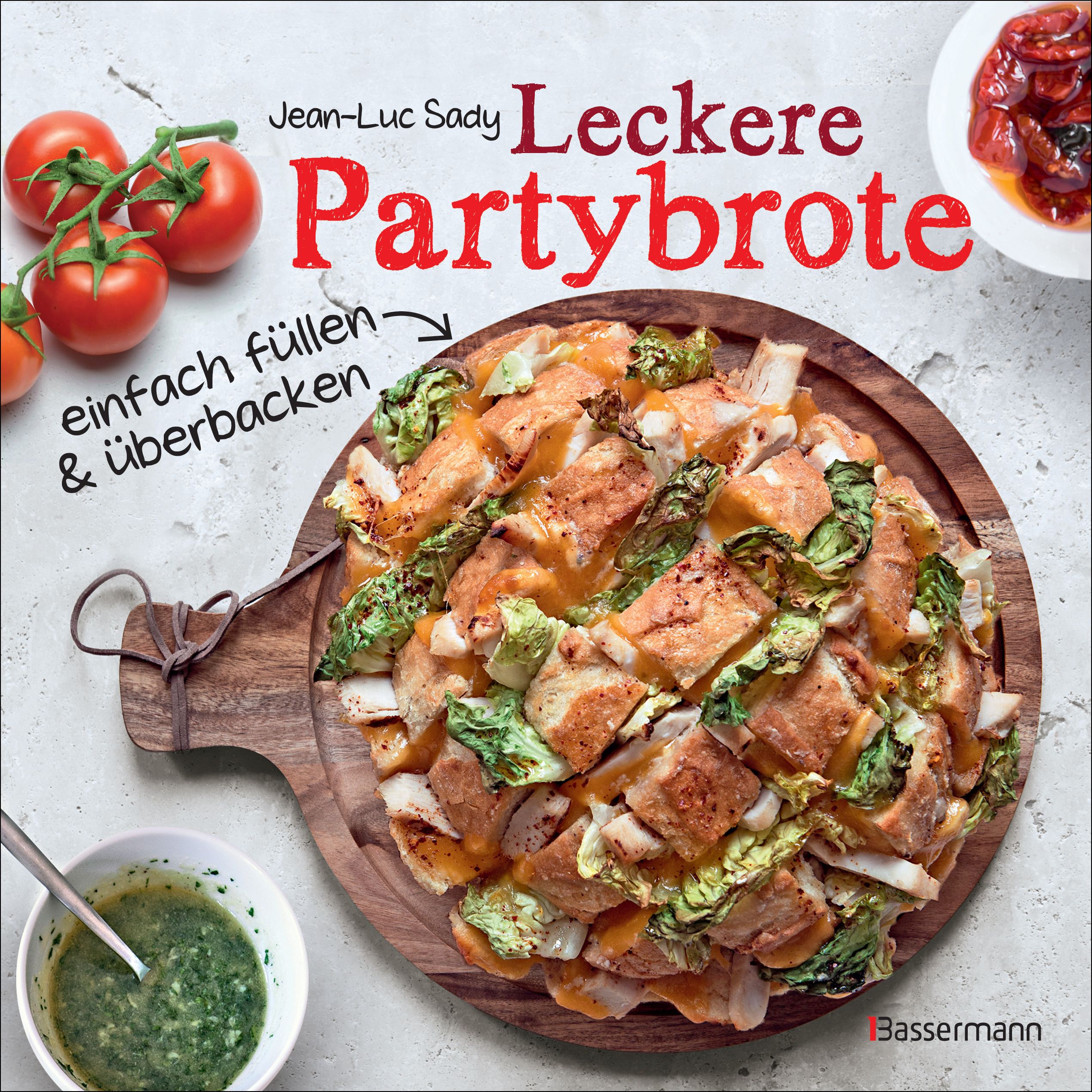 Buchcover mit dem Titel "Leckere Partybrote". Auf einem Holzbrett angerichtetes Brot, gefüllt mit Gemüse. Tomaten und Dip daneben.
