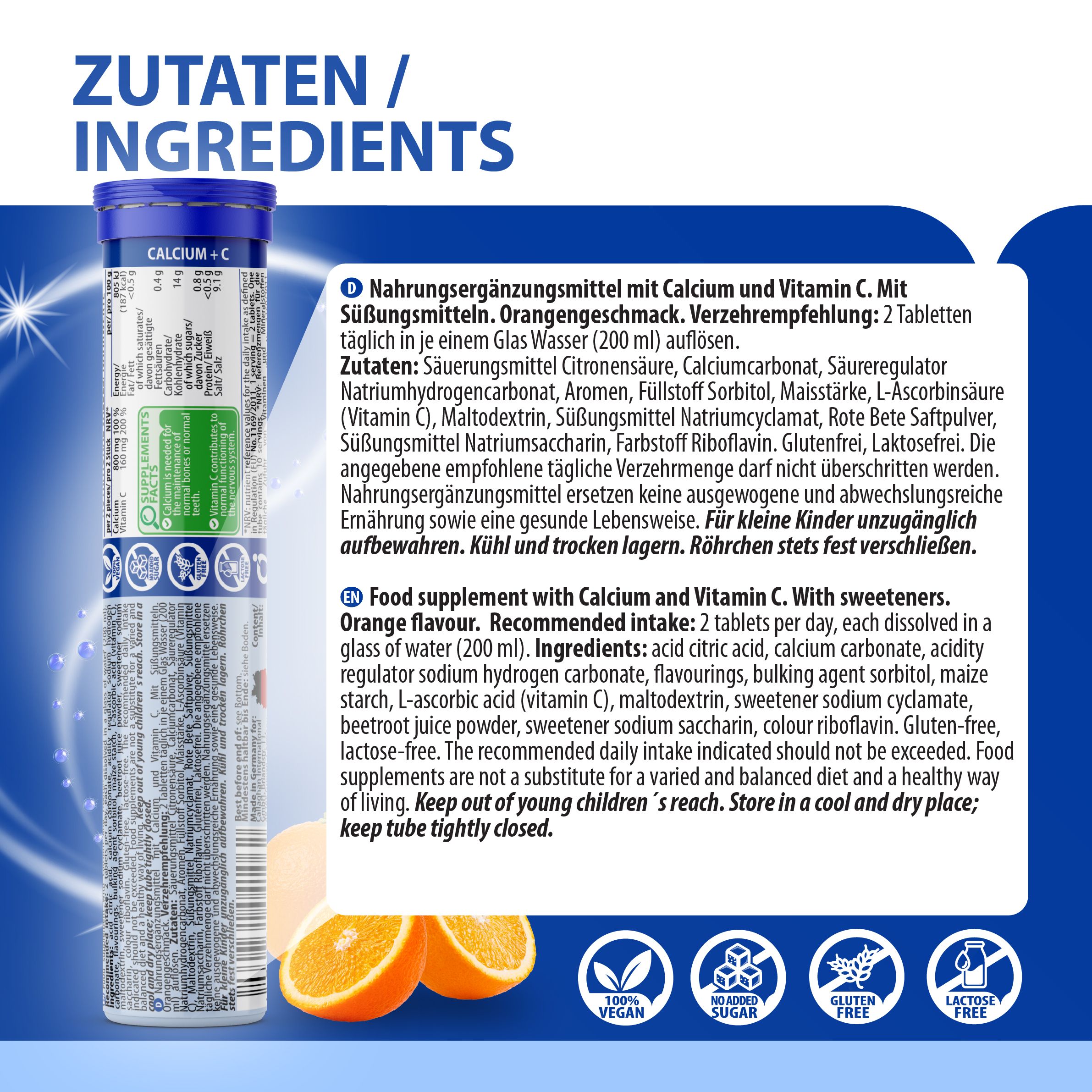 EVÄM Calcium + C Tube, blaue Kappe, weiße und blaue Etikettierung. Enthält 20 Brausetabletten. Zutatenliste: Calciumcarbonat, Vitamin C, Aromen, Süßstoffe. Mit Vegan, Glutenfrei, ohne Zucker.