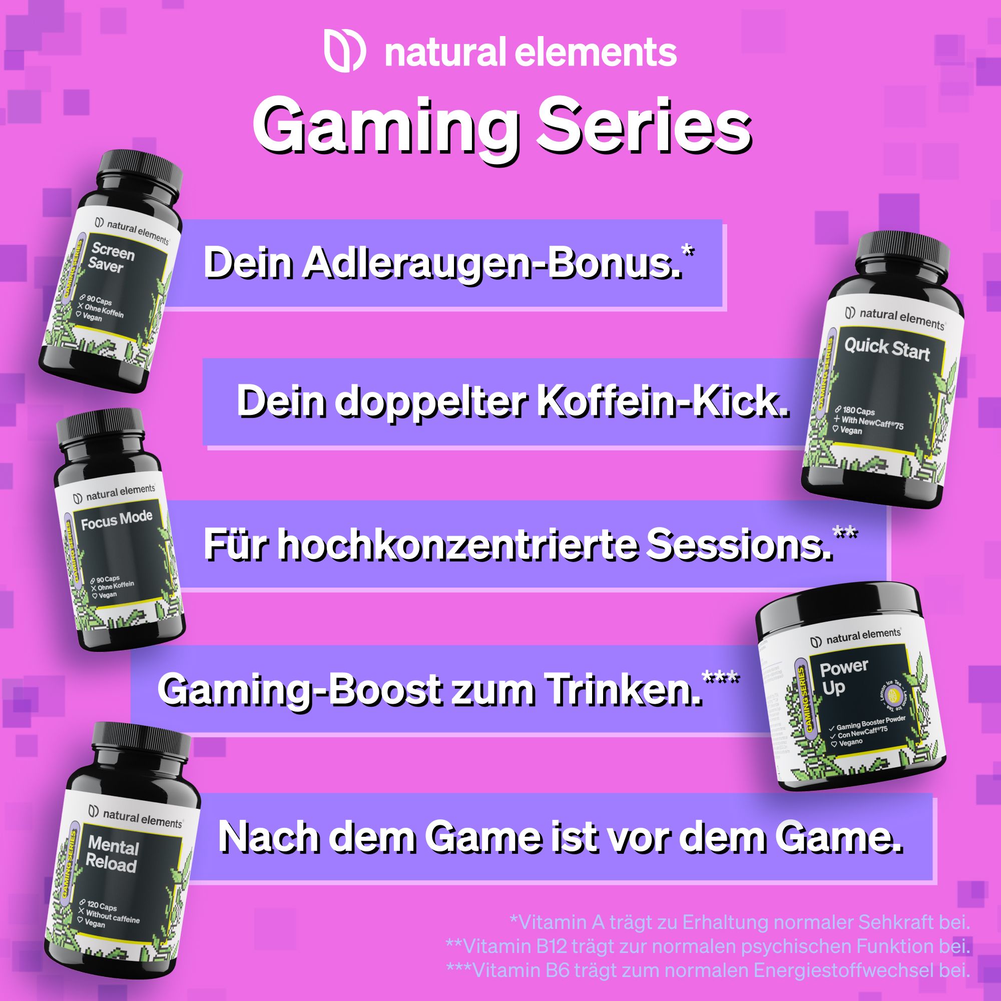 Verschiedene Produkte der Gaming Series. Aufschrift: Screen Saver, Quick Start, Focus Mode, Power Up, Mental Reload.