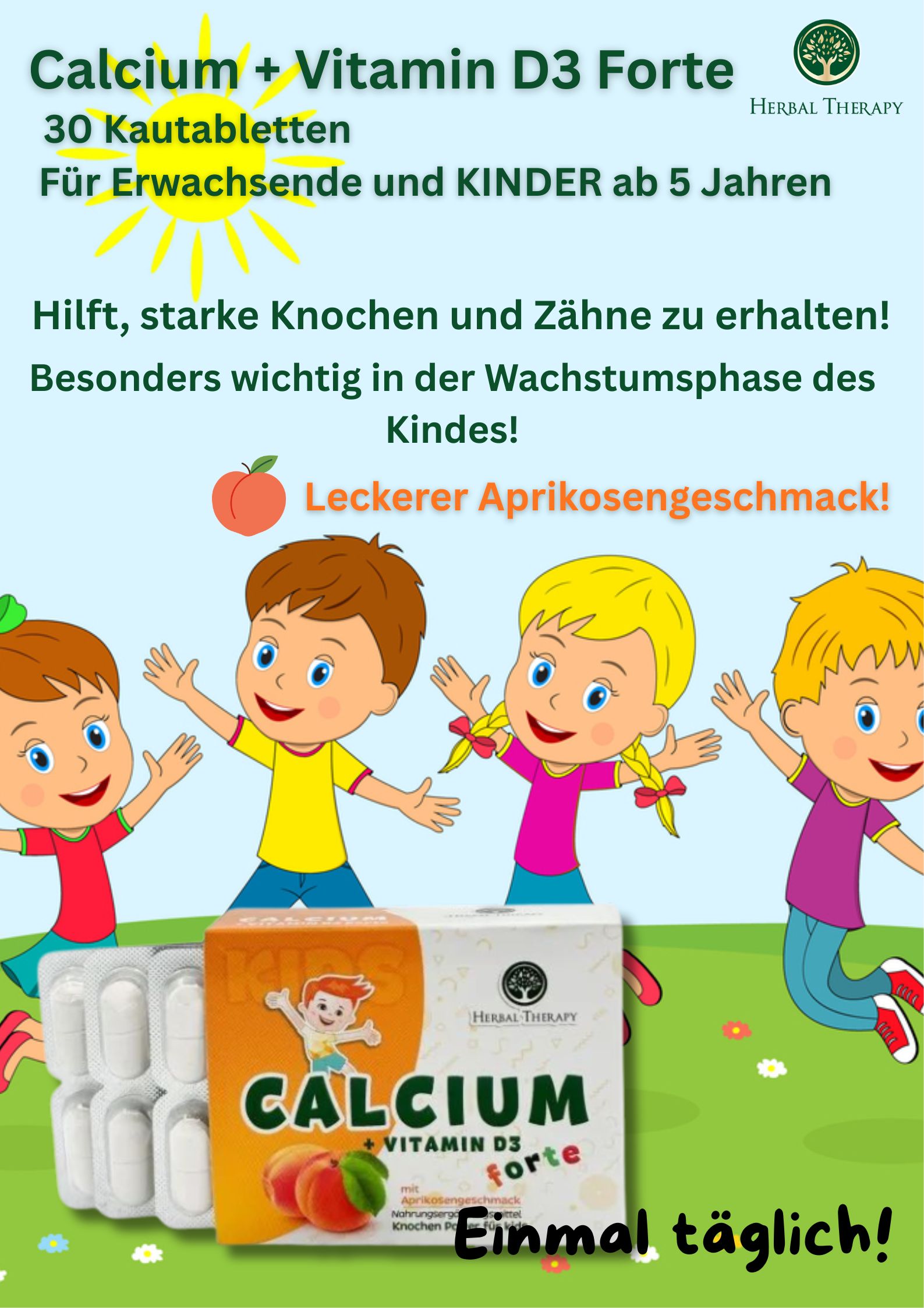 Werbebild mit Kindern und Produktverpackung. Aufschrift: Calcium + Vitamin D3 forte. Logo: Herbal Therapy. Text: Für Kinder ab 5 Jahren.