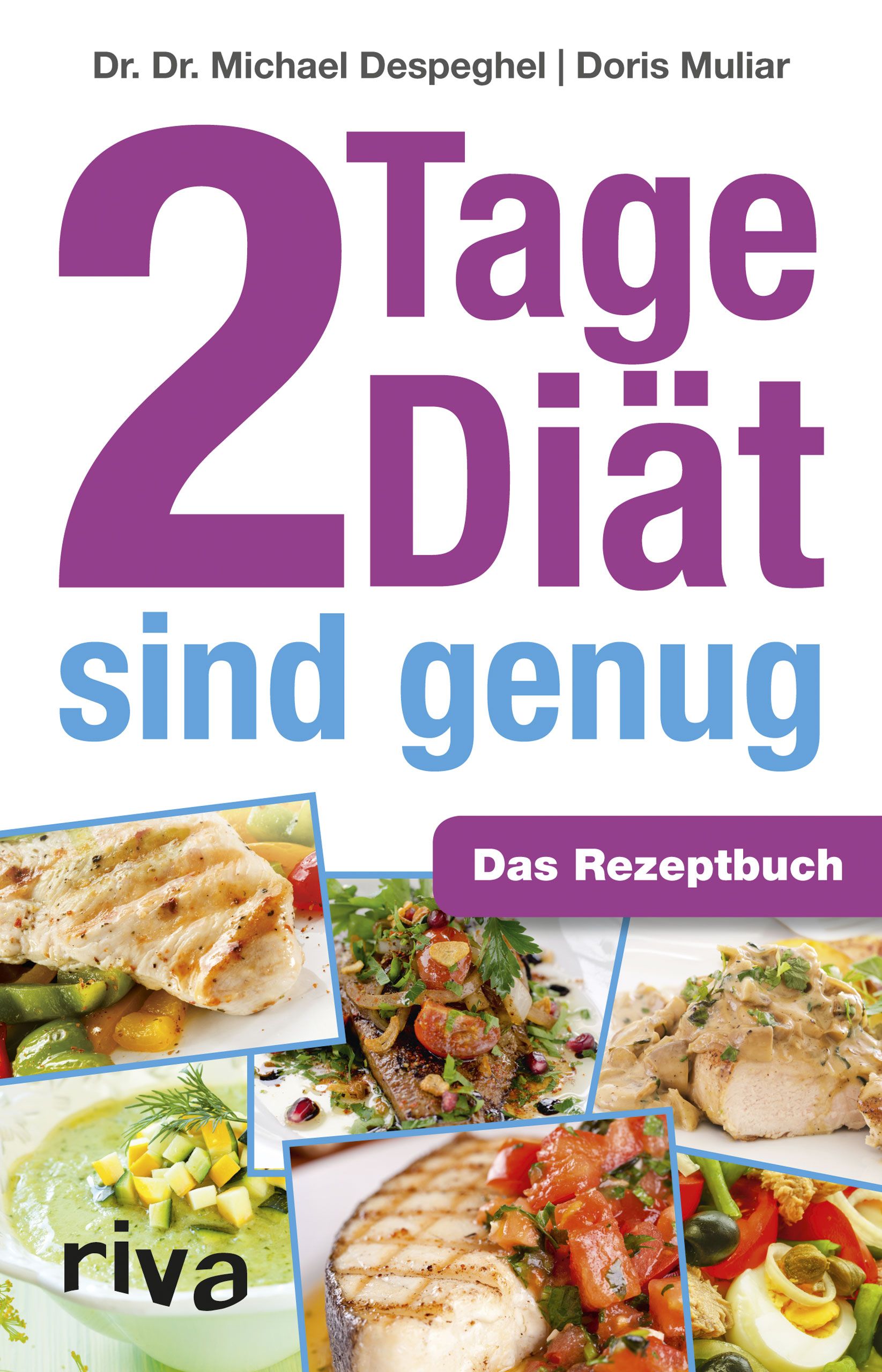 Buchcover: "2 Tage Diät sind genug". Titel in Lila und Blau. Fotos von Gerichten. Autor: Dr. Michael Despeghel, Doris Muliar.