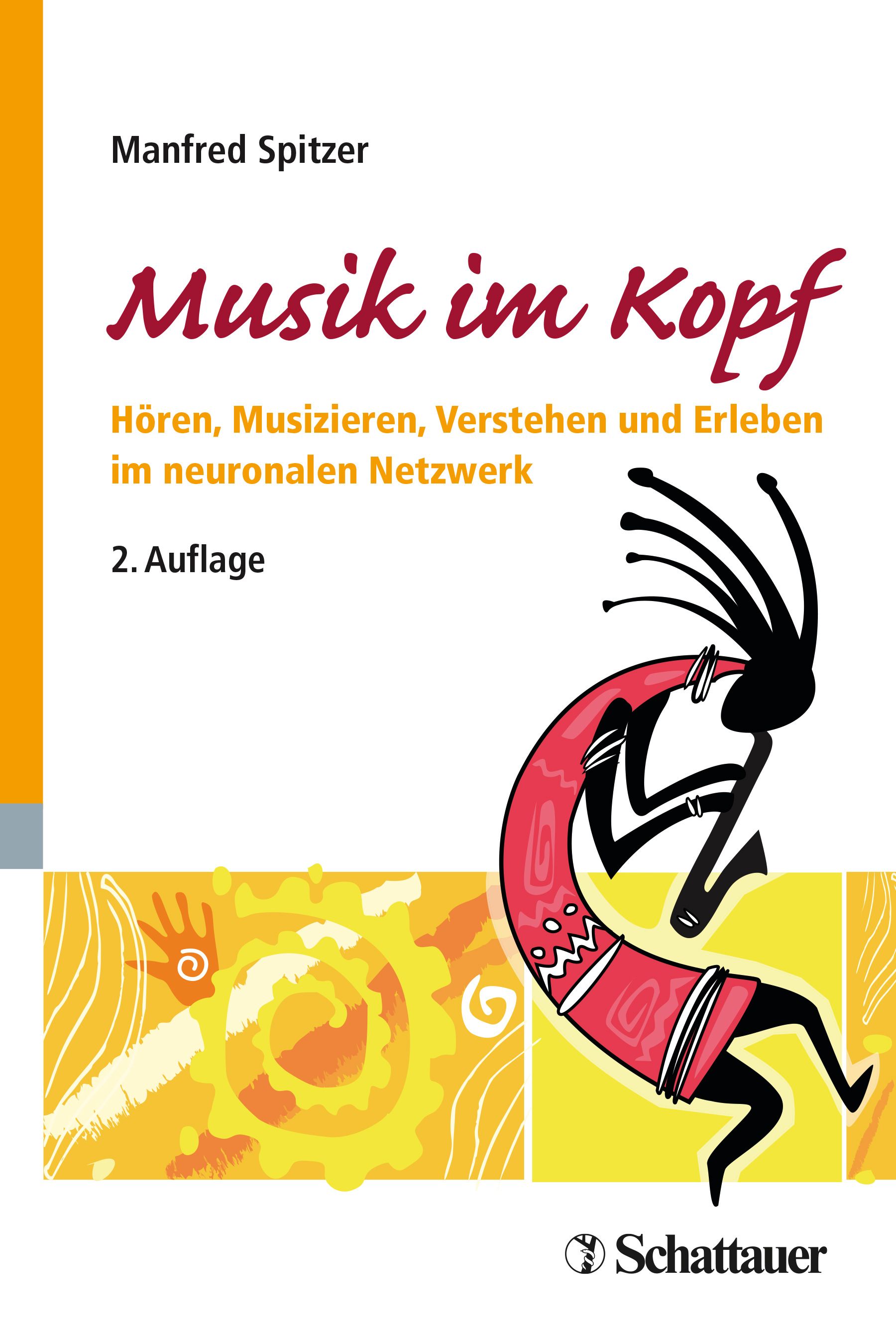 Buchcover: "Musik im Kopf" von Manfred Spitzer. Titel in Rot. Illustration einer Figur mit Musiknoten. Verlag Schattauer.