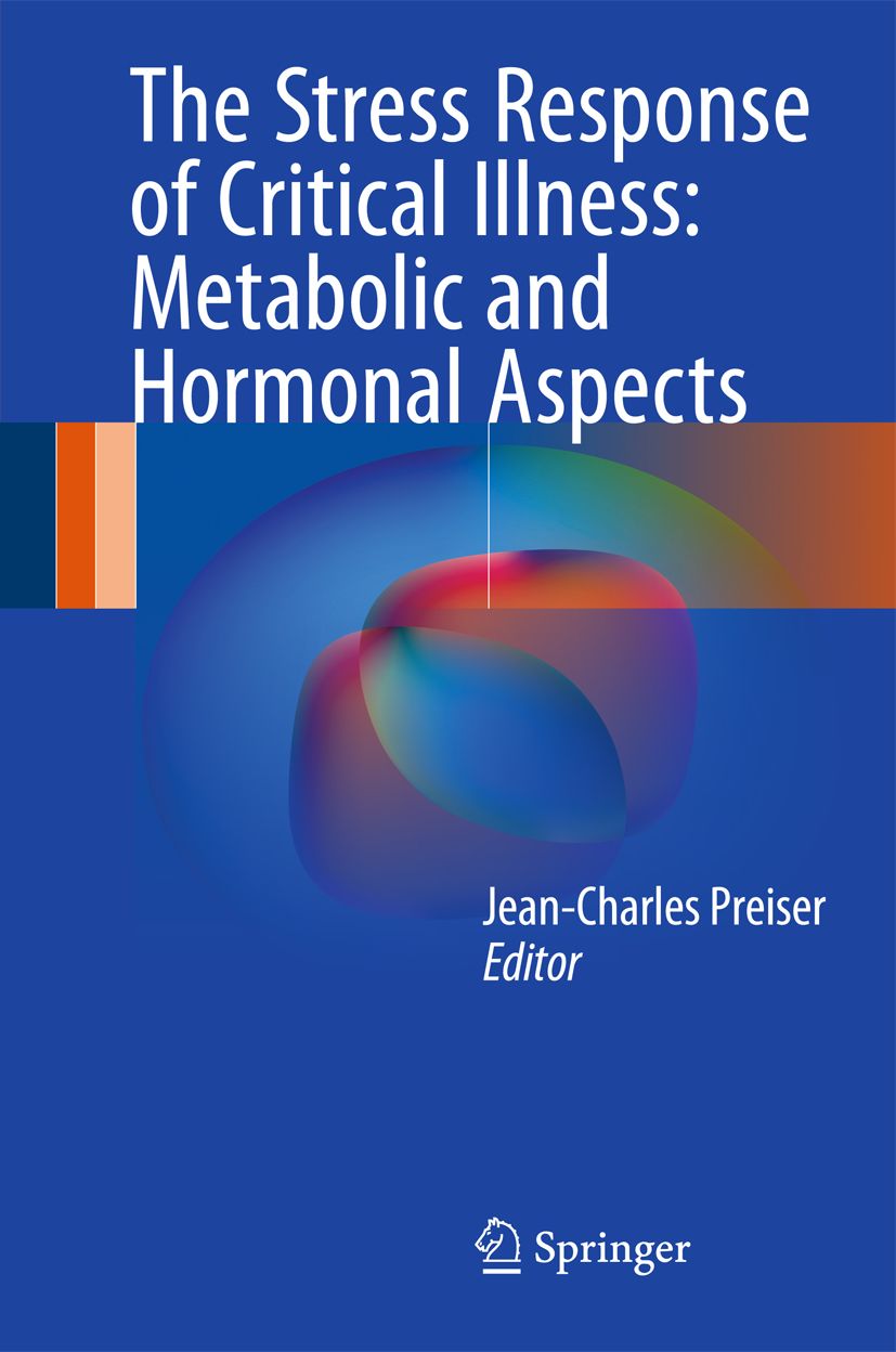 Buchcover: The Stress Response of Critical Illness. Autor: Jean-Charles Preiser. Verlag: Springer. Blauer Hintergrund mit abstrakter Grafik.