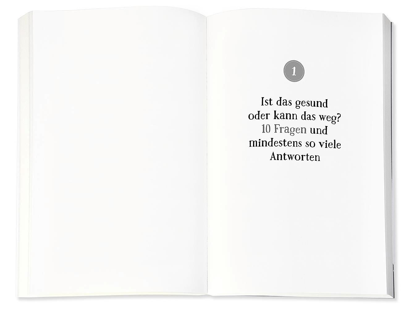 Buch: Doppelseite mit Text. Titel: "Ist das gesund oder kann das weg?" Kapitel 1: 10 Fragen und Antworten.