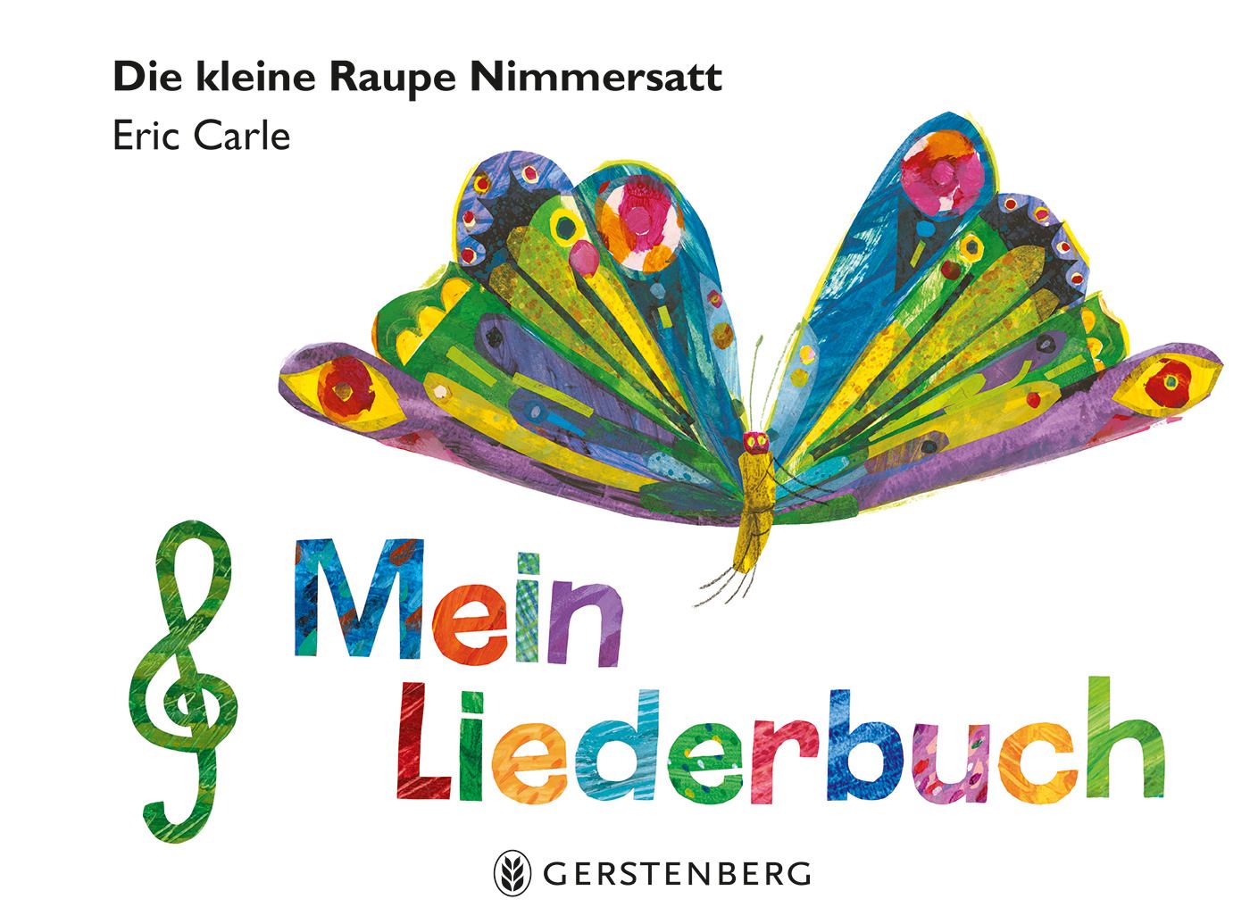 Buchcover mit Schmetterling. Titel: Mein Liederbuch. Autor: Eric Carle. Verlag: Gerstenberg.