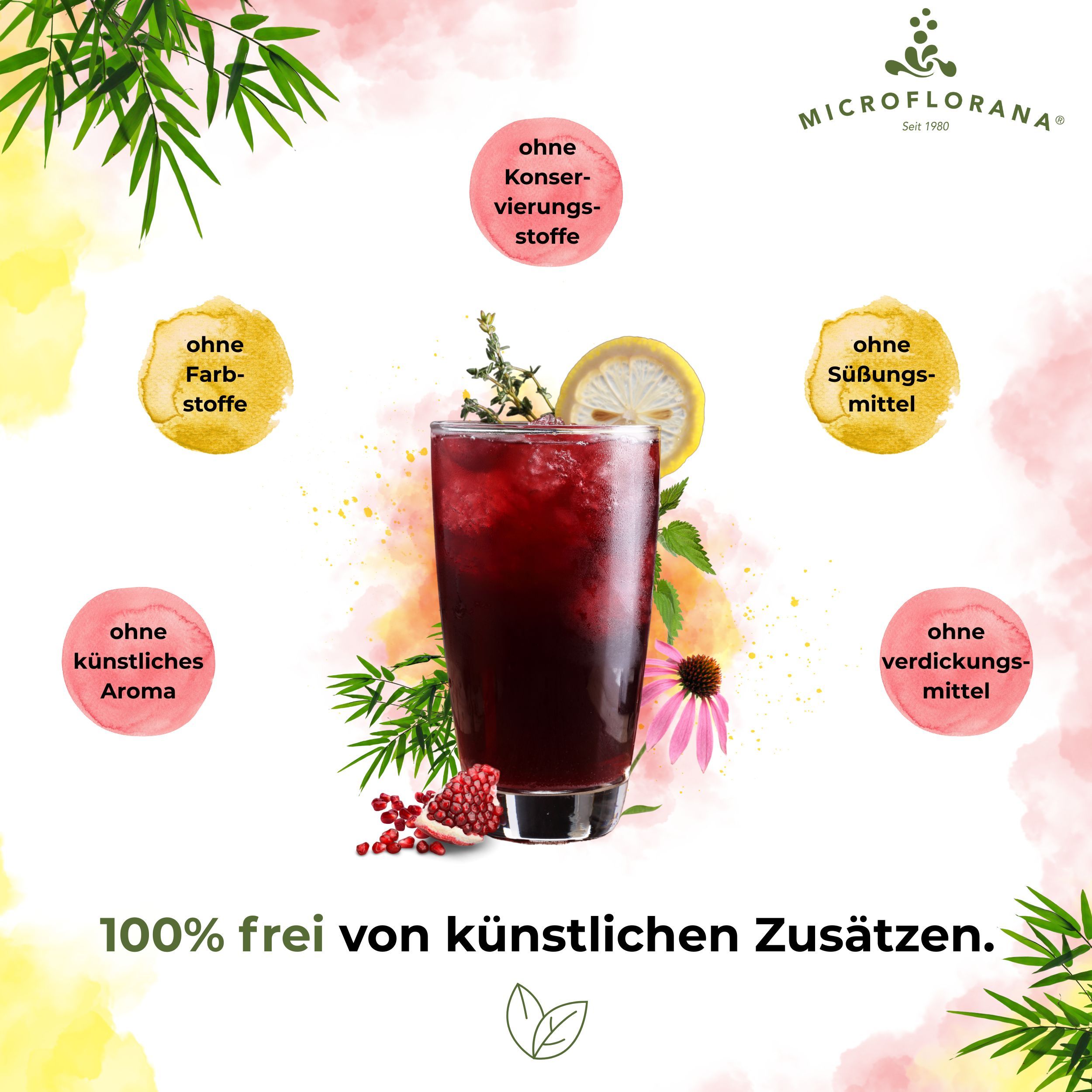 Glas mit Getränk, umgeben von Zutaten. Text: 100% frei von künstlichen Zusätzen. Logos: ohne Konservierungsstoffe, etc.