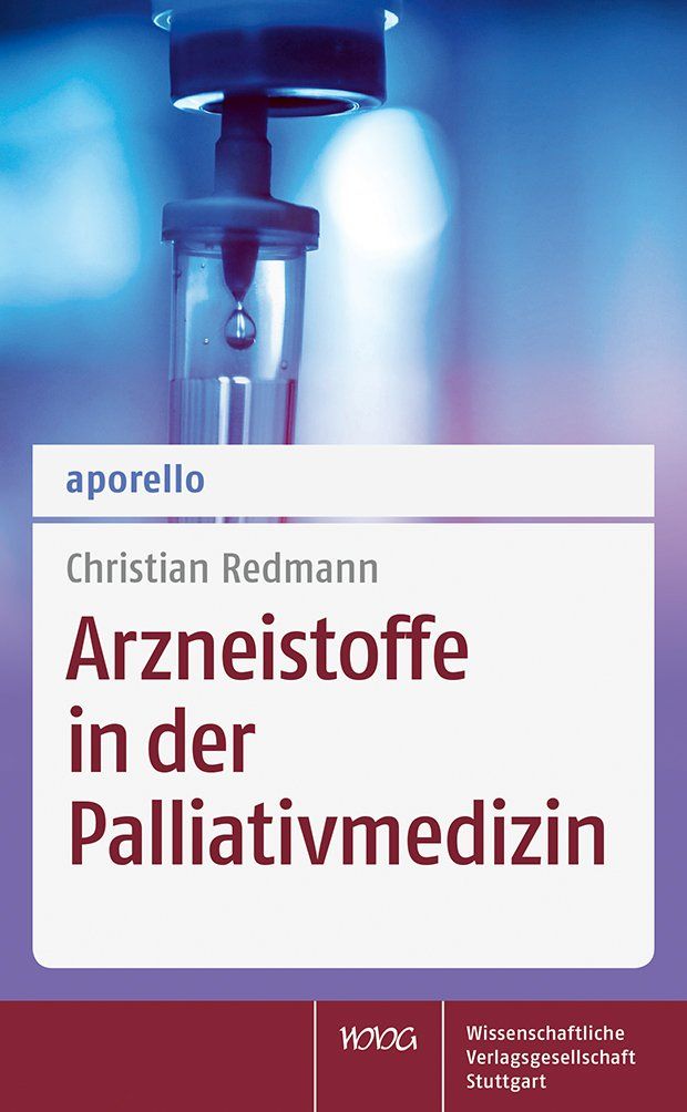 Buchcover: "Arzneistoffe in der Palliativmedizin" von Christian Redmann. Logo aporello. Im Hintergrund Infusionsbesteck.