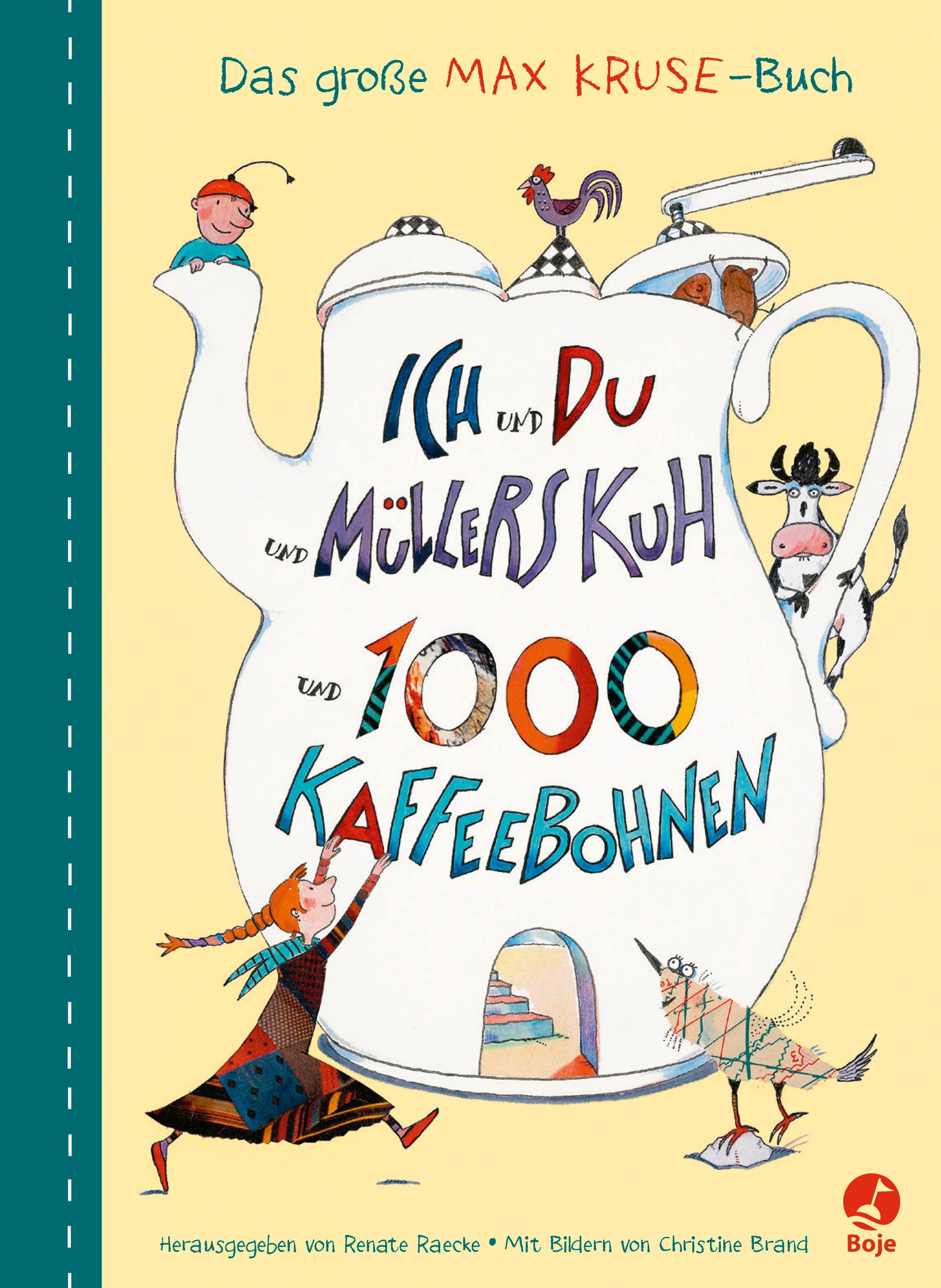 Buchcover mit Illustrationen. Titel: Ich und du und Müllers Kuh und 1000 Kaffeebohnen. Verlag Boje. Figuren und Kaffeekanne.