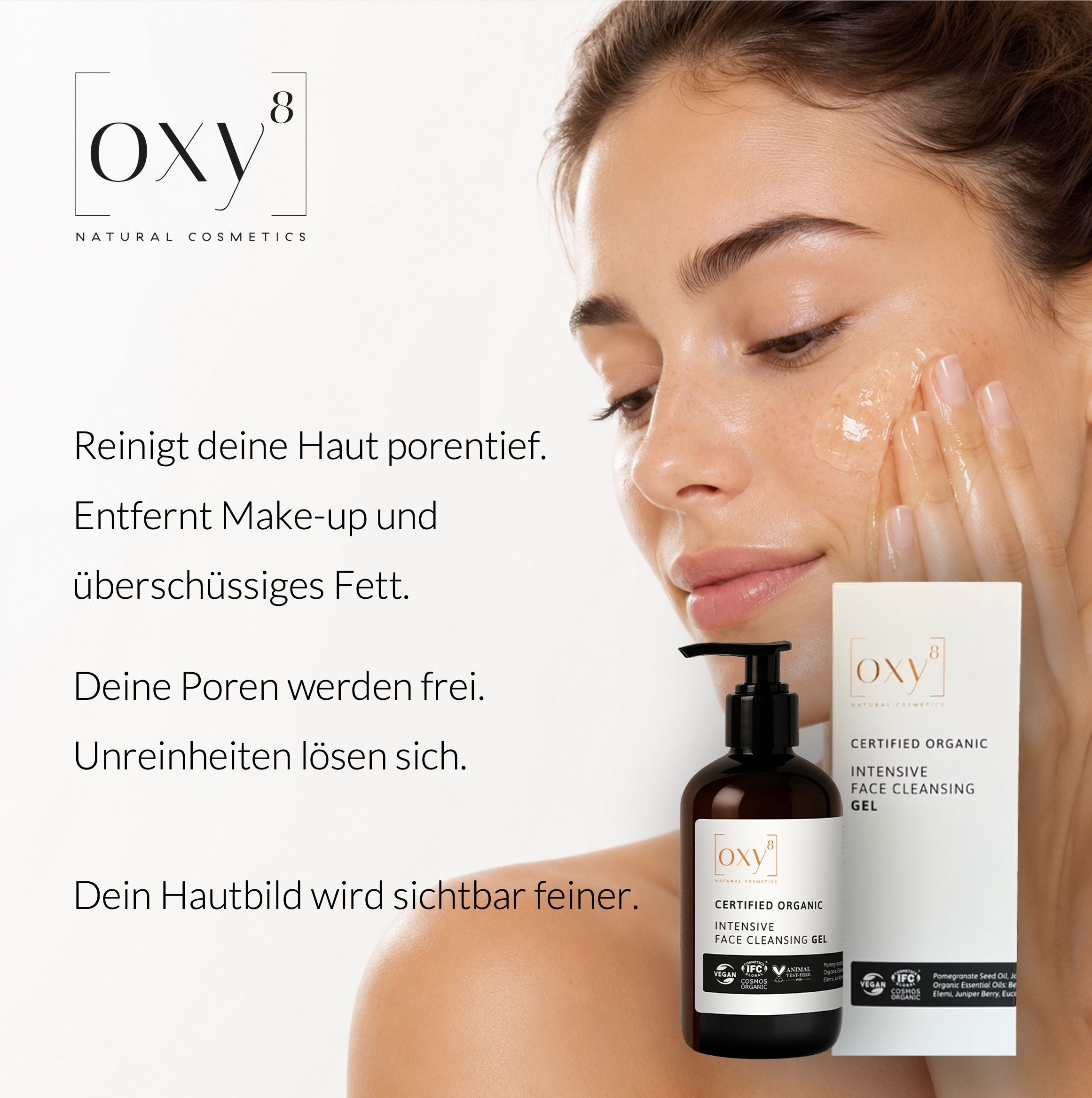 Frau mit Produkt und Text. Aufschrift: oxy8, INTENSIVE FACE CLEANSING GEL. Text über Reinigung.