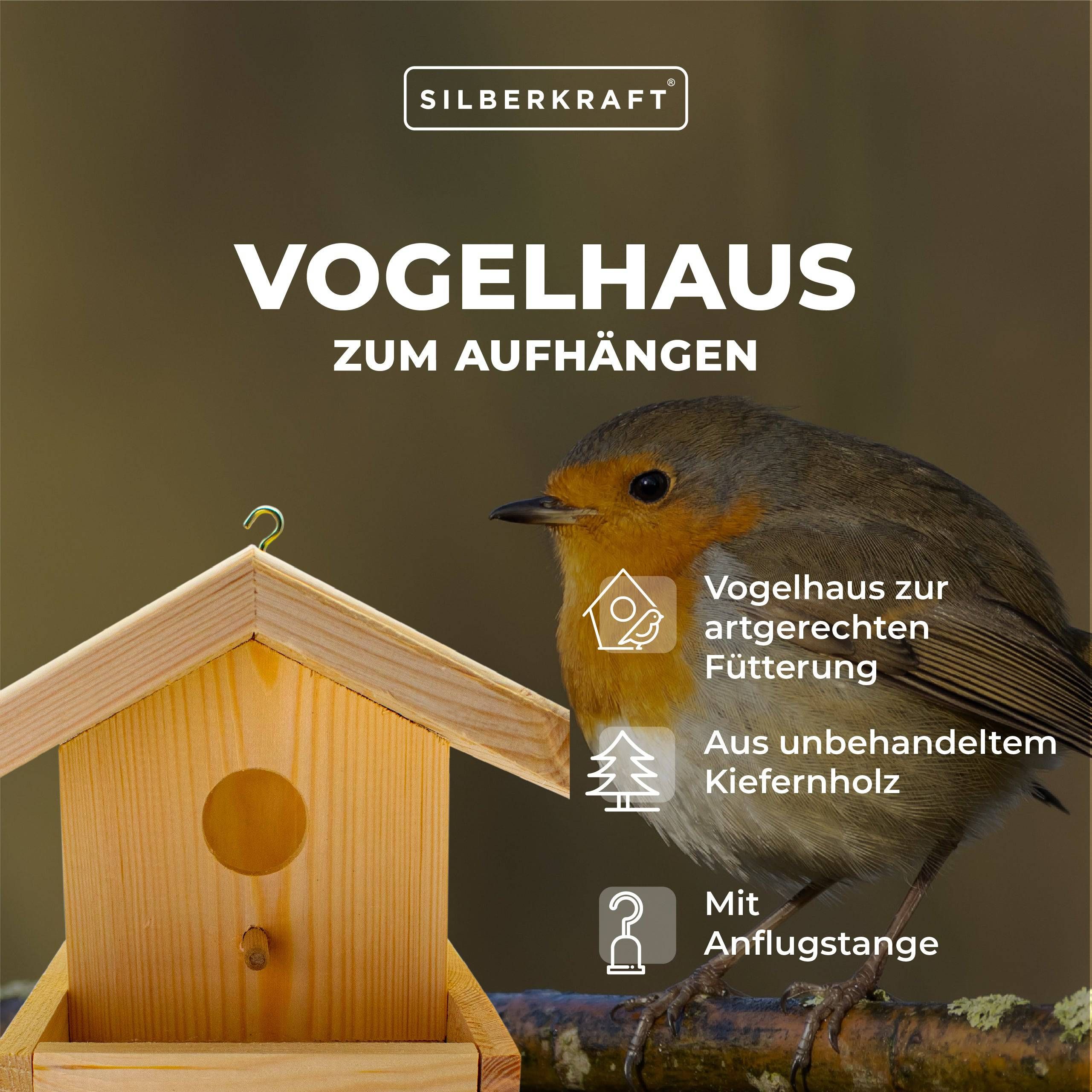 SILBERKRAFT Vogelhaus zum Aufhängen. Text mit Icons: artgerechte Fütterung, unbehandeltes Kiefernholz, mit Anflugstange.