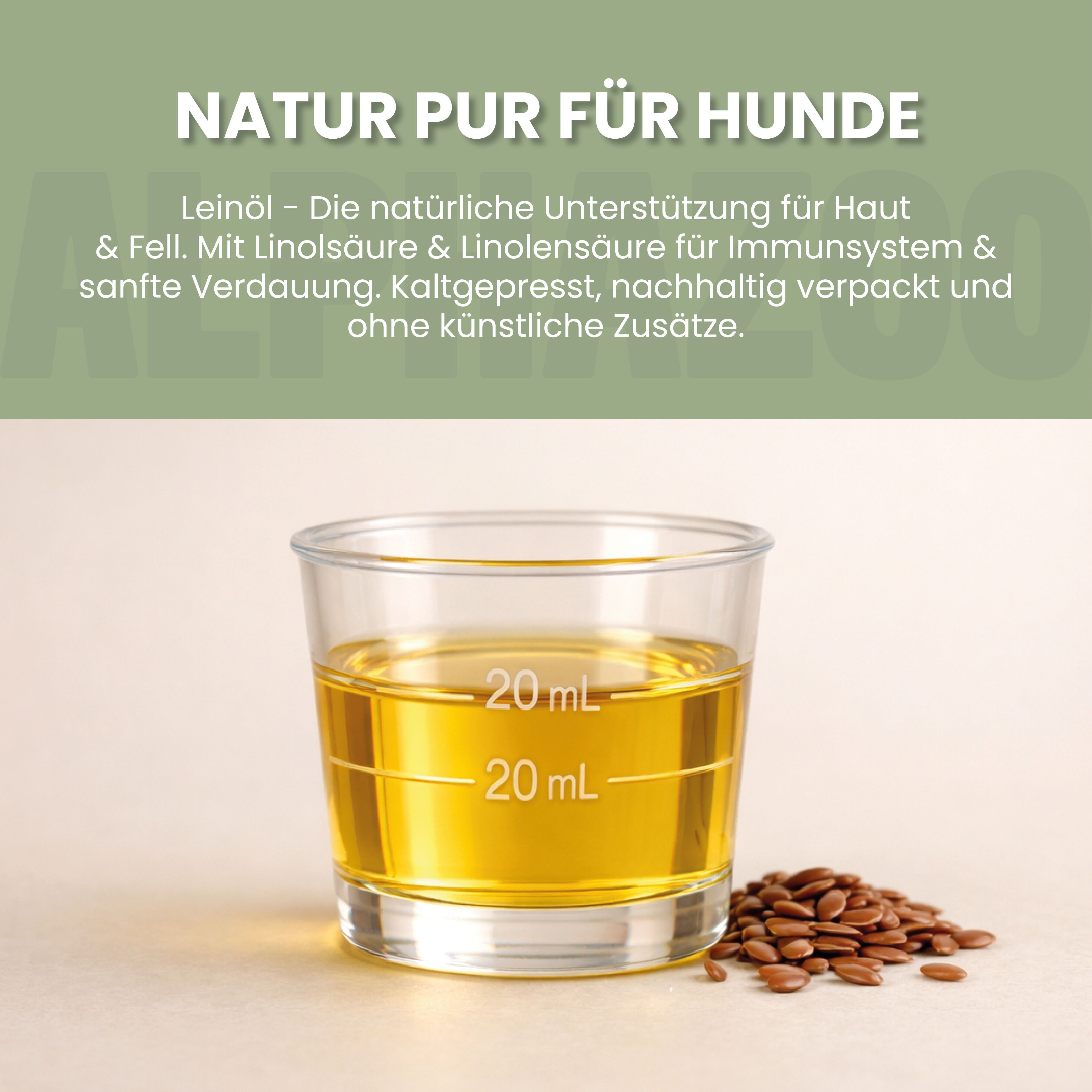 Glas mit Öl und Leinsamen. Text: Natur pur für Hunde. Leinöl für Haut & Fell. Mit Linolsäure & Linolensäure. Kaltgepresst, nachhaltig verpackt.