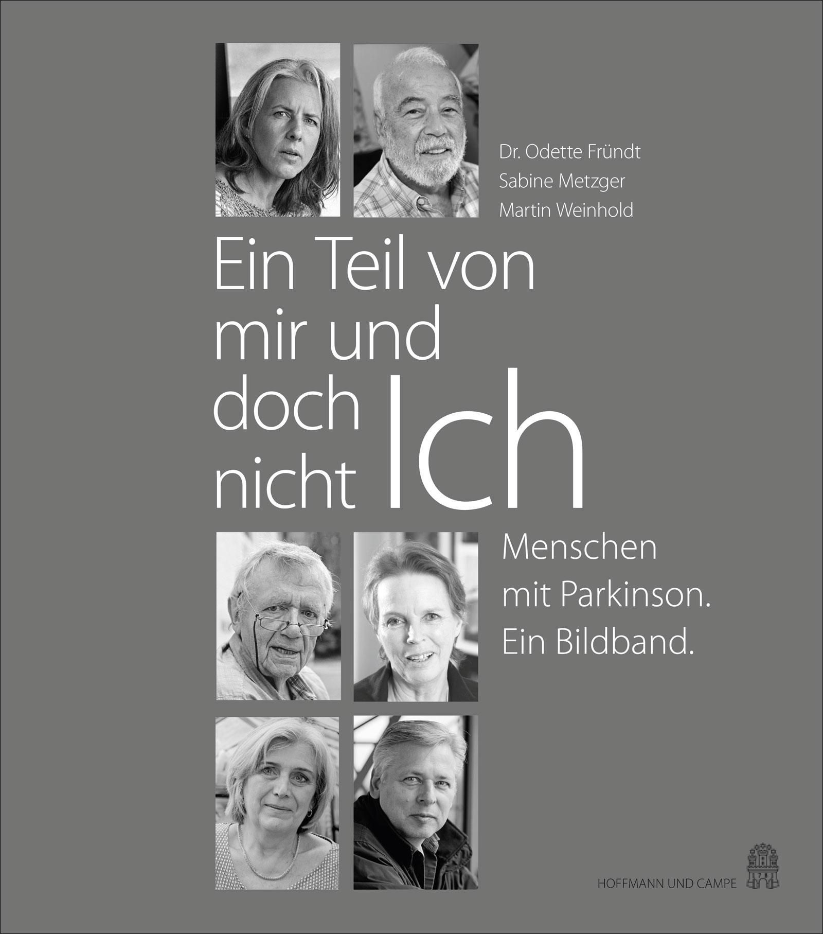 Buchcover mit Porträts von Personen. Titel: Ein Teil von mir und doch nicht Ich. Untertitel: Menschen mit Parkinson. Ein Bildband.