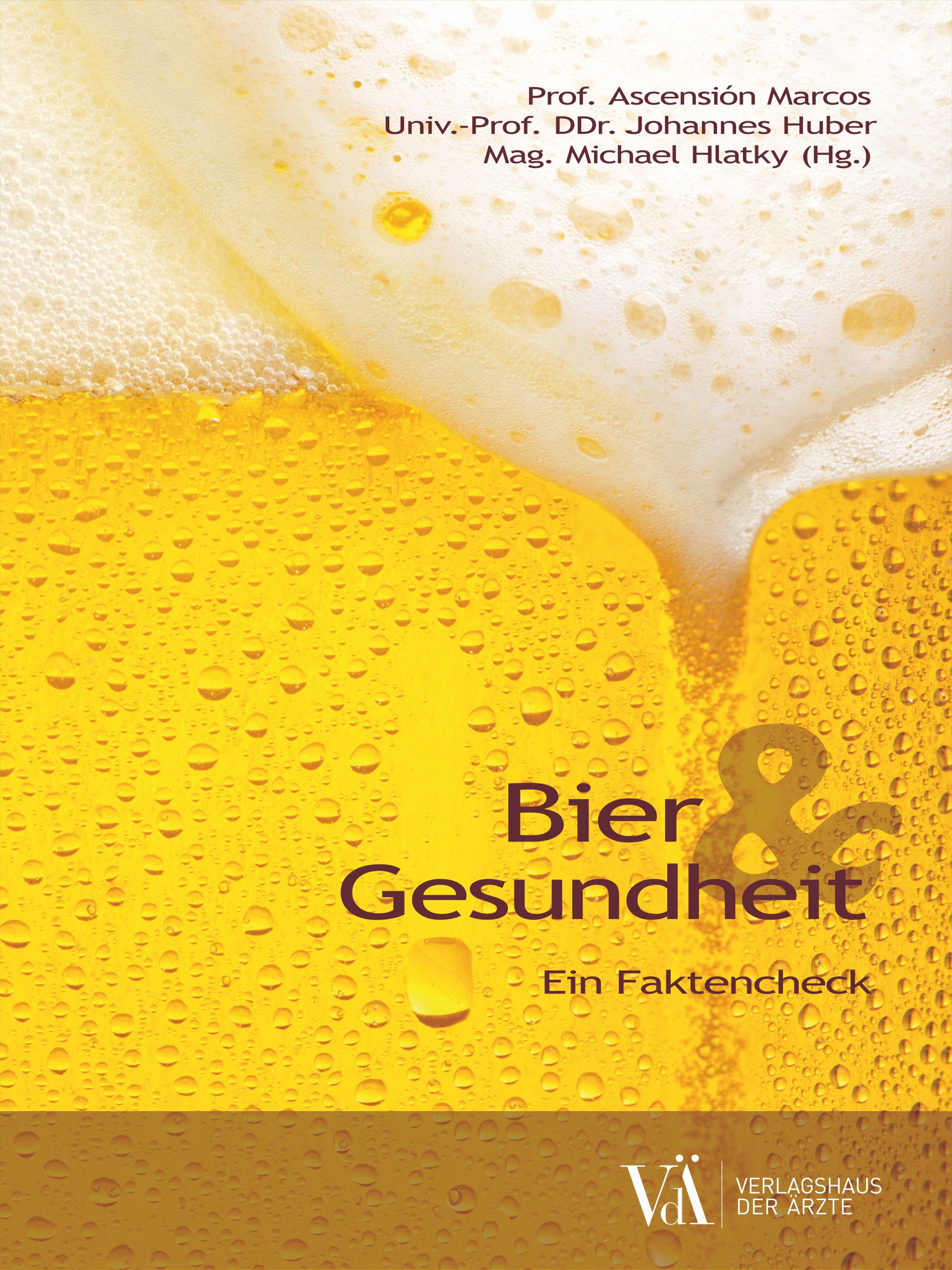 Buchcover mit Bier und Schaum. Titel: Bier & Gesundheit. Autorennamen und Verlagshaus der Ärzte.