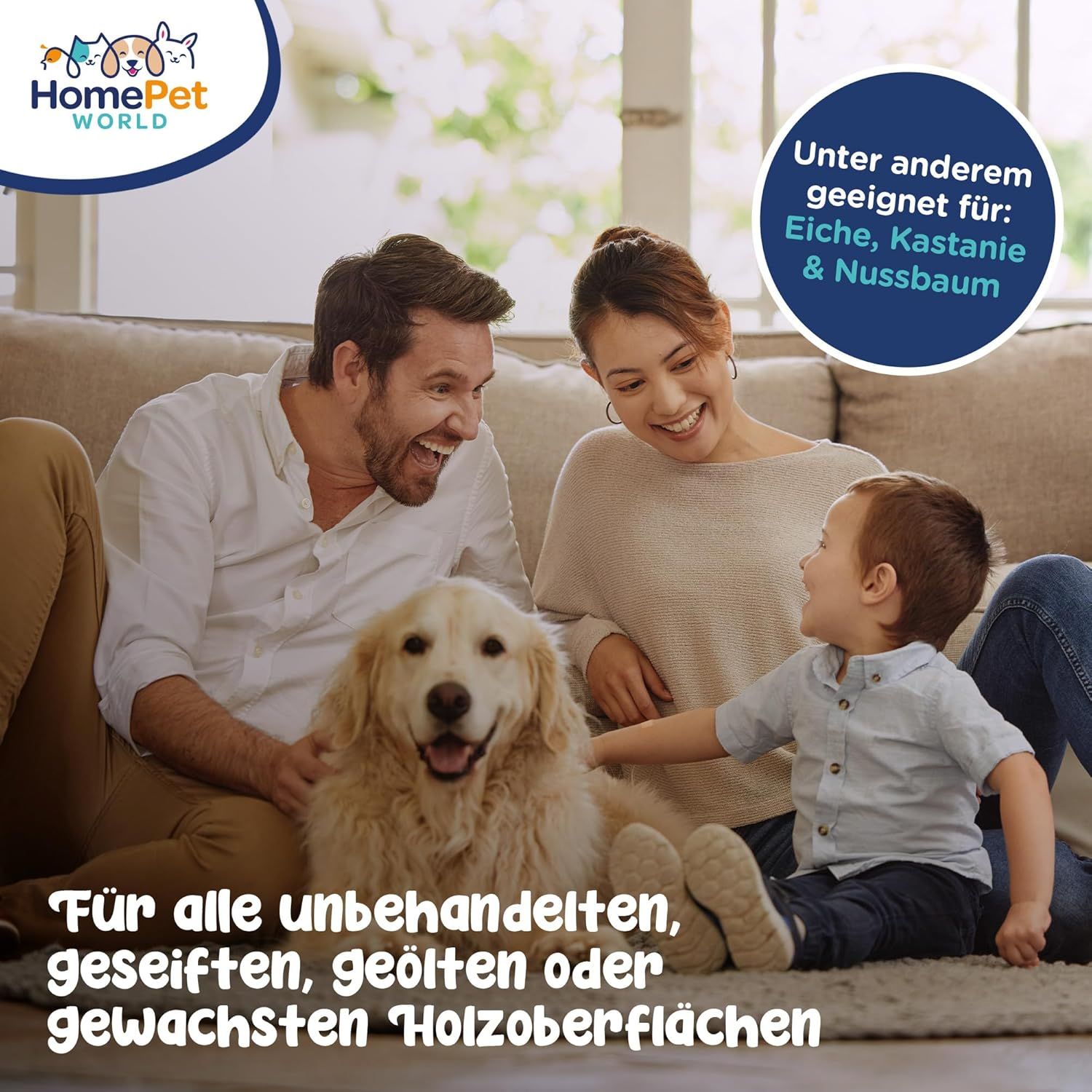 Familie mit Hund auf Sofa. Text: Für alle unbehandelten, geölten oder gewachsten Holzoberflächen. Marke HomePetWorld.