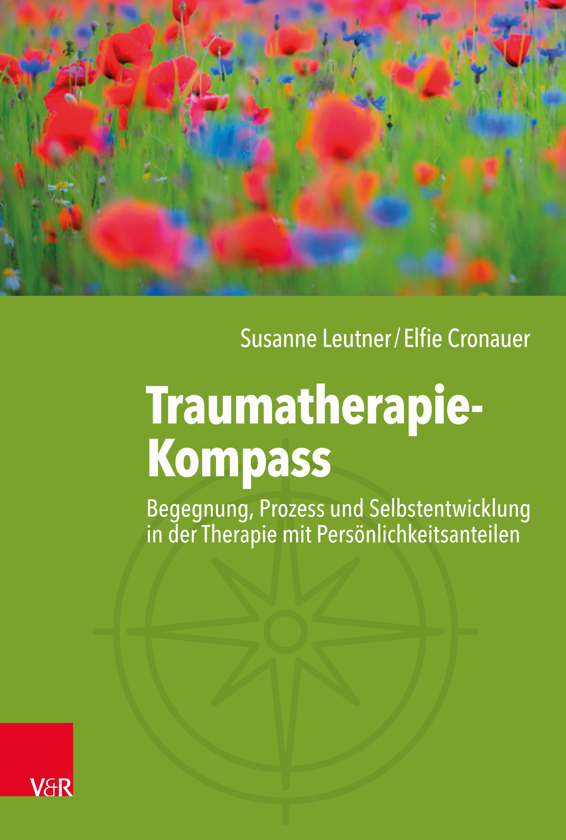 Buchcover mit Titel: Traumatherapie-Kompass. Autoren: Susanne Leutner/Elfie Cronauer. Grüner Hintergrund mit Kompass-Symbol und Blumen.