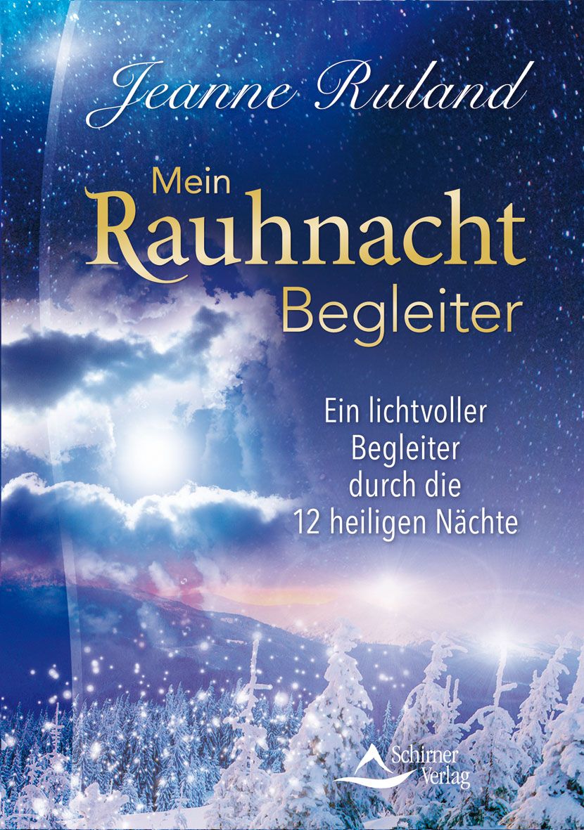 Buchcover mit Titel "Mein Rauhnacht-Begleiter" von Jeanne Ruland. Landschaft mit Schnee und Sternenhimmel. Verlag Schirner Verlag.