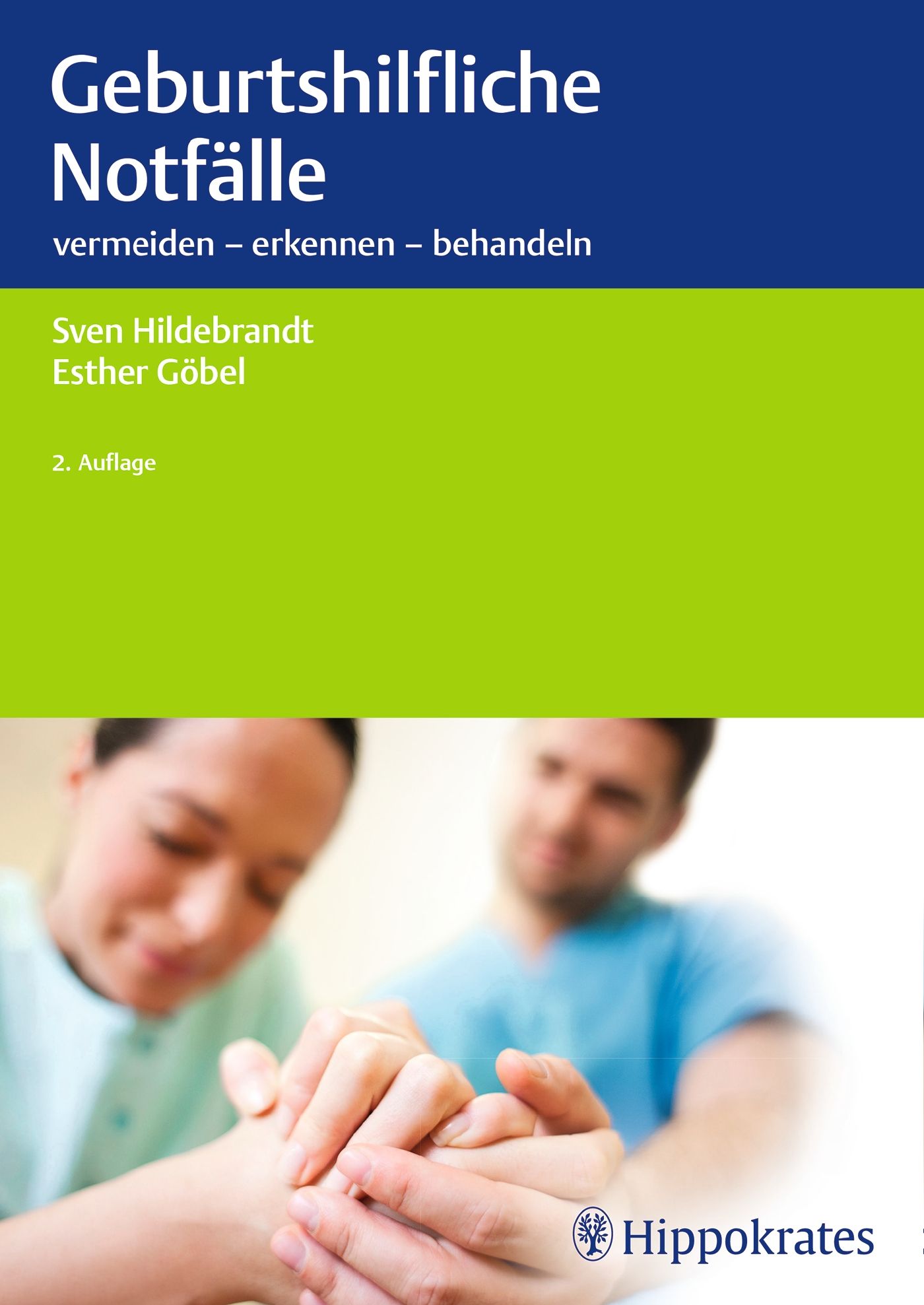 Buchcover: Geburtshilfliche Notfälle. Autoren: Sven Hildebrandt, Esther Göbel. 2. Auflage. Logo Hippokrates.