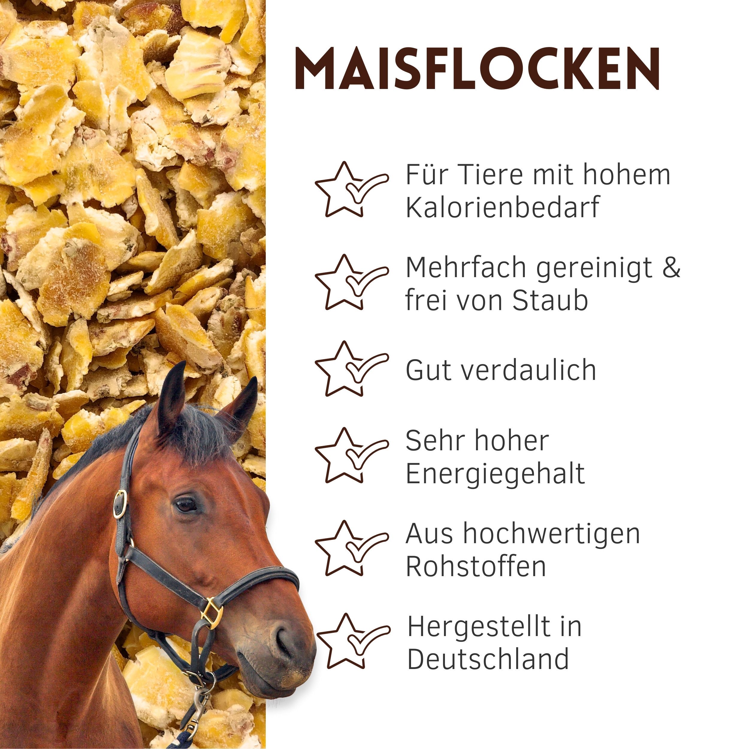 Maisflocken, Ergänzungsfutter für Pferde. Text mit Vorteilen: hoher Energiegehalt, gut verdaulich, hergestellt in Deutschland.