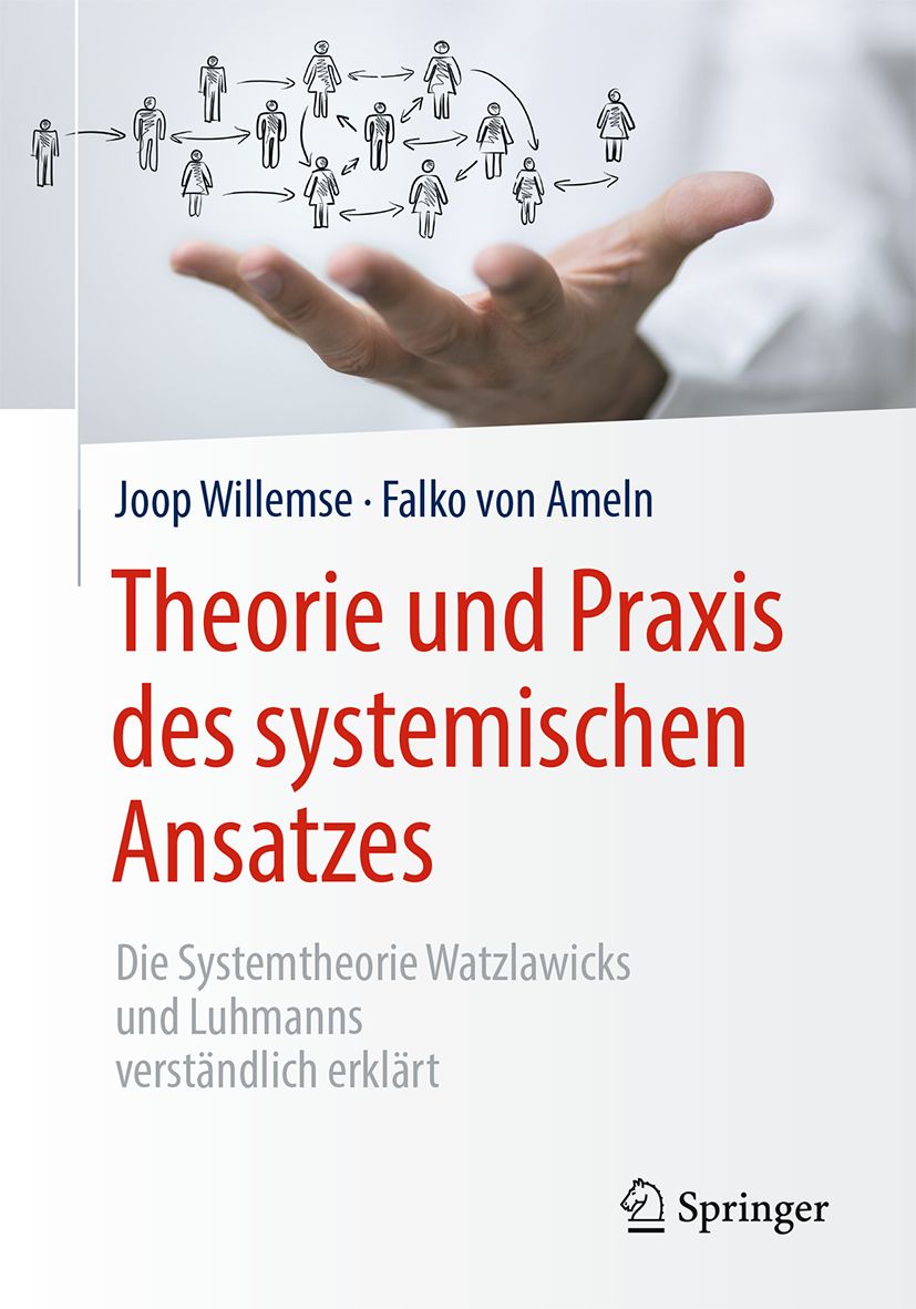 Buchcover: "Theorie und Praxis des systemischen Ansatzes". Autoren: Joop Willemse, Falko von Ameln. Verlag: Springer. Illustration: Hand mit Personen.