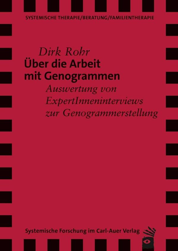 Buchcover. Titel: Über die Arbeit mit Genogrammen. Autor: Dirk Rohr. Verlag: Carl-Auer. Roter Hintergrund mit schwarzem Rahmen. Text in Weiß.