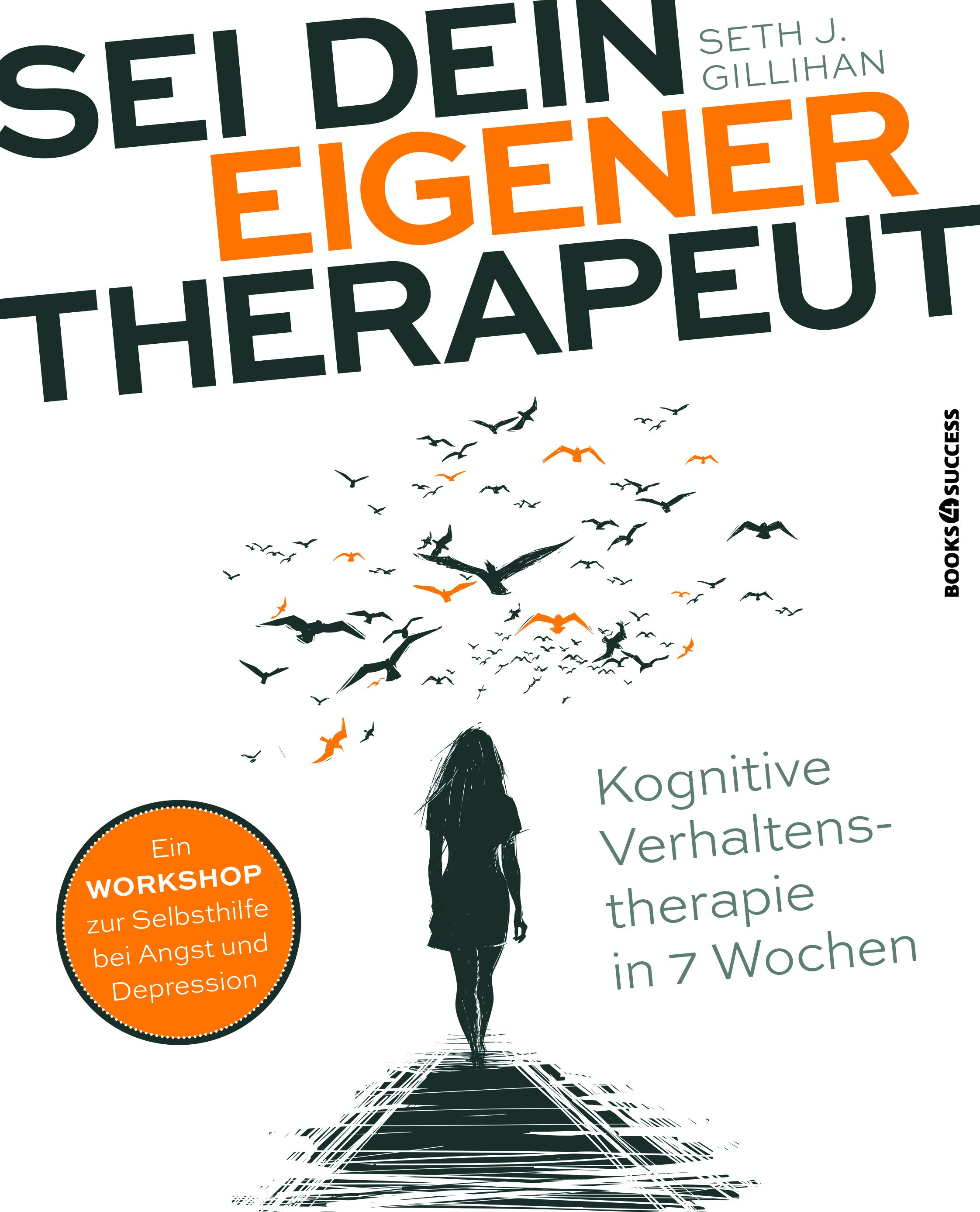 Buchcover mit Titel "Sei dein eigener Therapeut". Eine Frau geht auf einem Steg, darüber fliegen Vögel. Text: Kognitive Verhaltenstherapie in 7 Wochen.