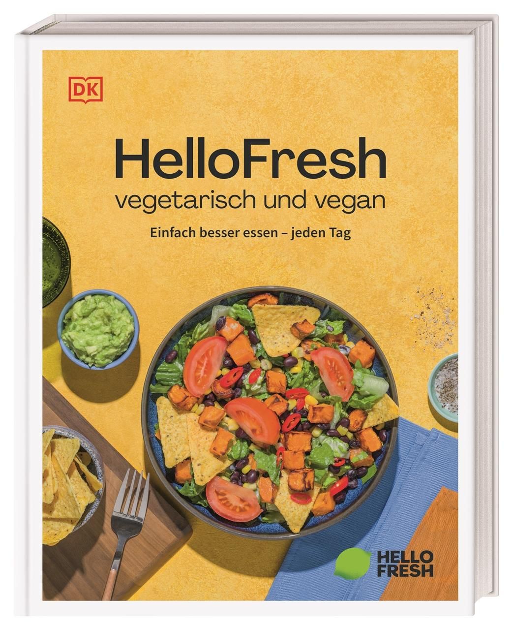 HelloFresh vegetarisch und vegan Einfach besser essen - jeden Tag. Über 50 Rezepte für bunte Sala...