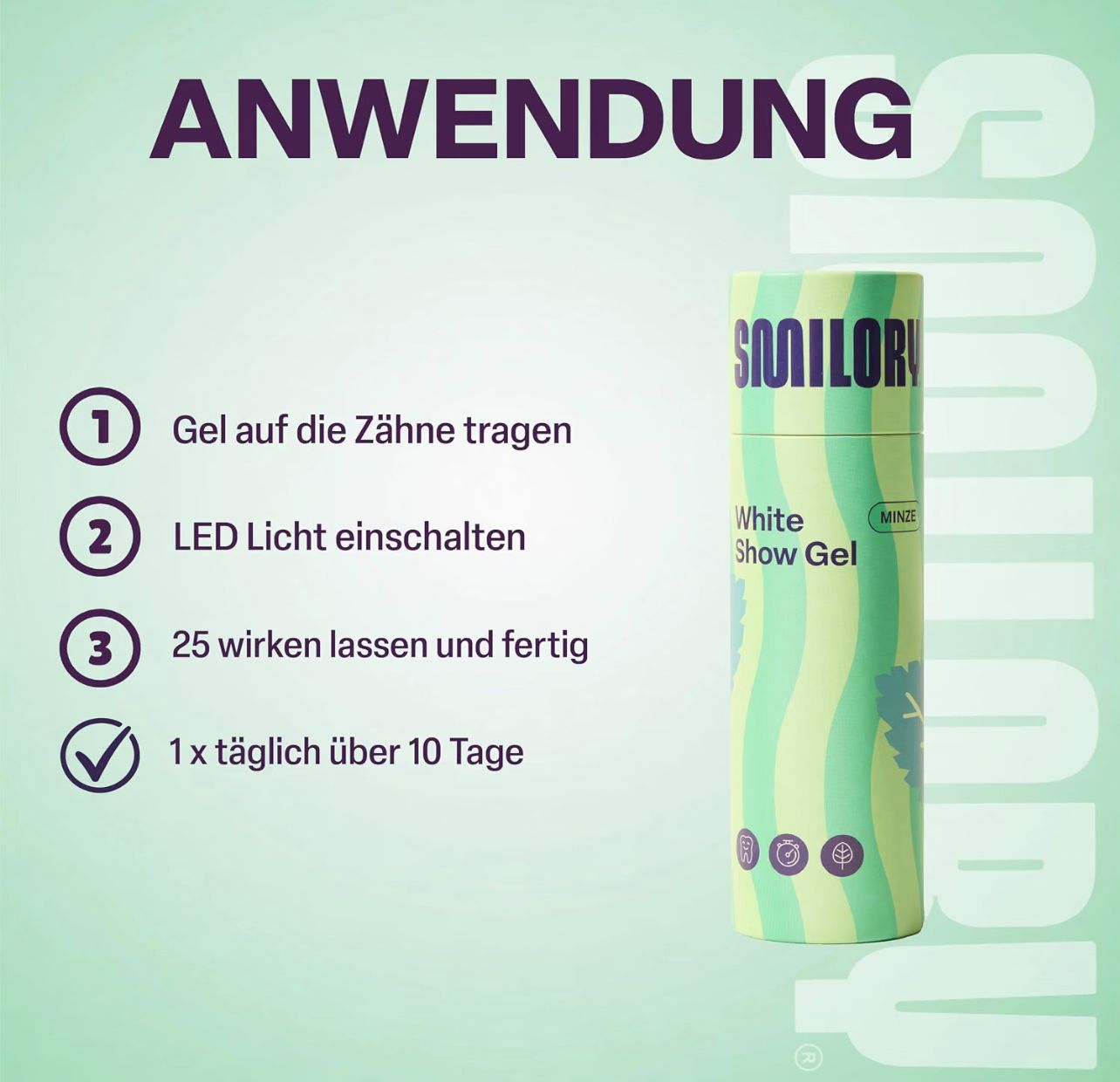Anwendungshinweise für Smilory White Show Gel mit Dosierung und Anwendungsdauer.