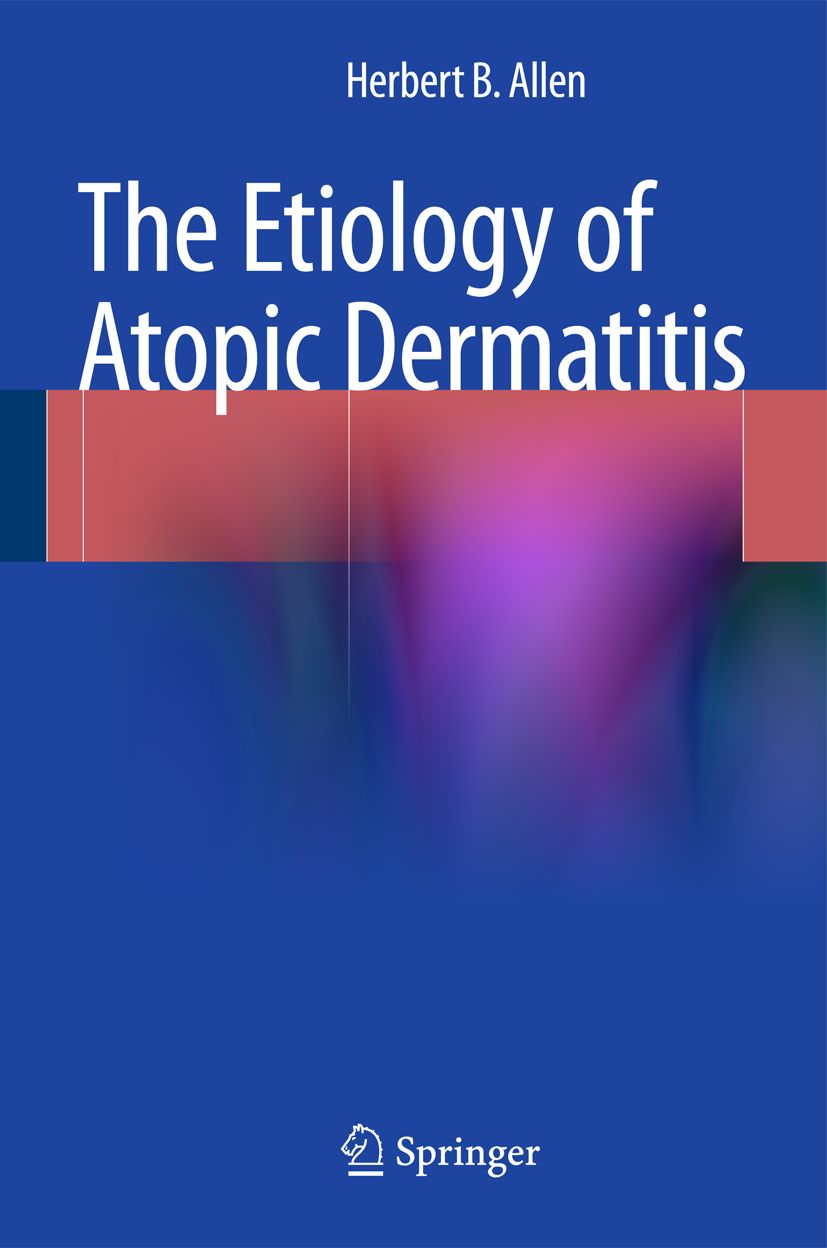 Buchcover: "The Etiology of Atopic Dermatitis" von Herbert B. Allen. Verlag Springer. Blauer Hintergrund mit farbigen Akzenten.