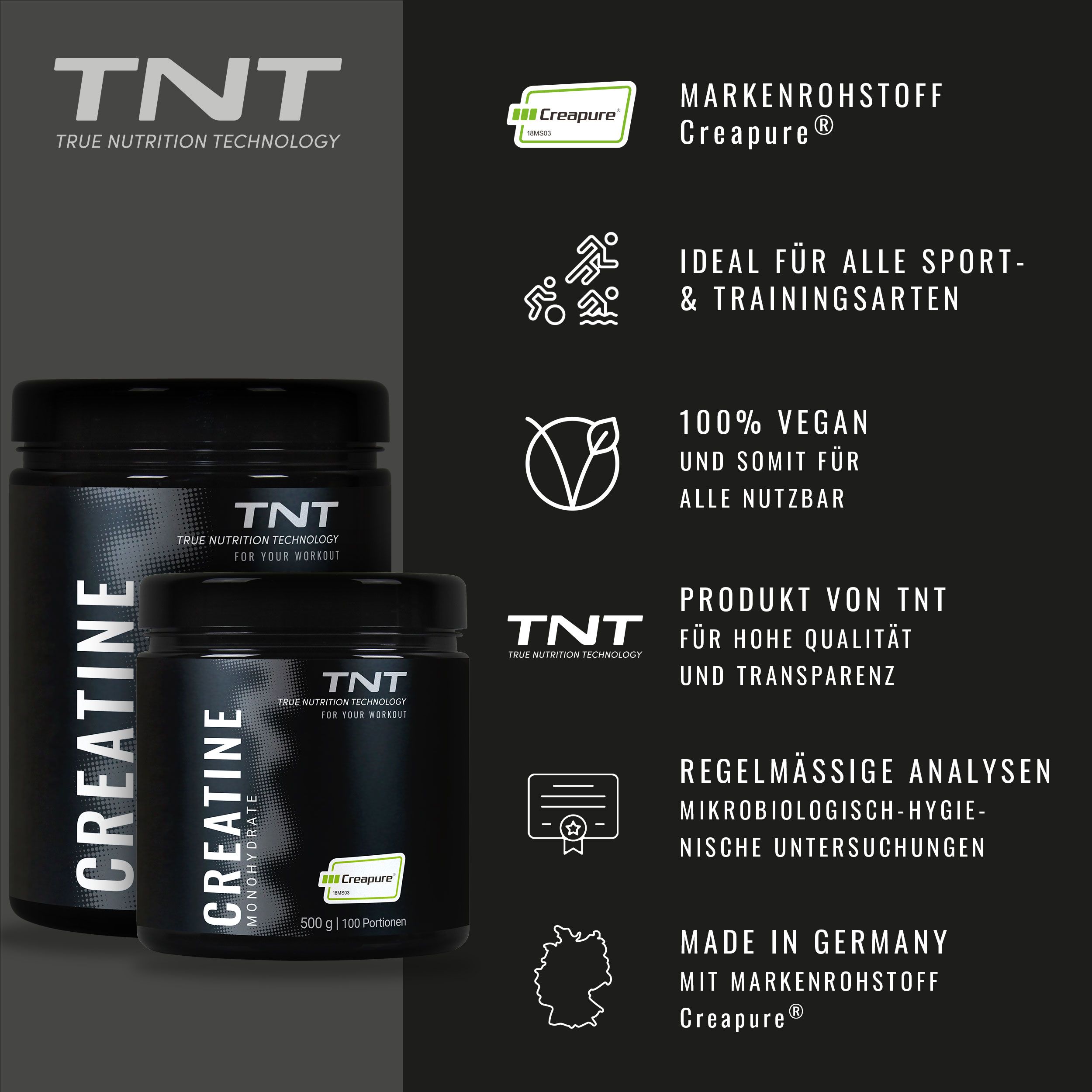 Zwei Dosen TNT Creatine Monohydrate Creapure®. Text: Markenrohstoff Creapure®, ideal für alle Sportarten, 100% vegan.