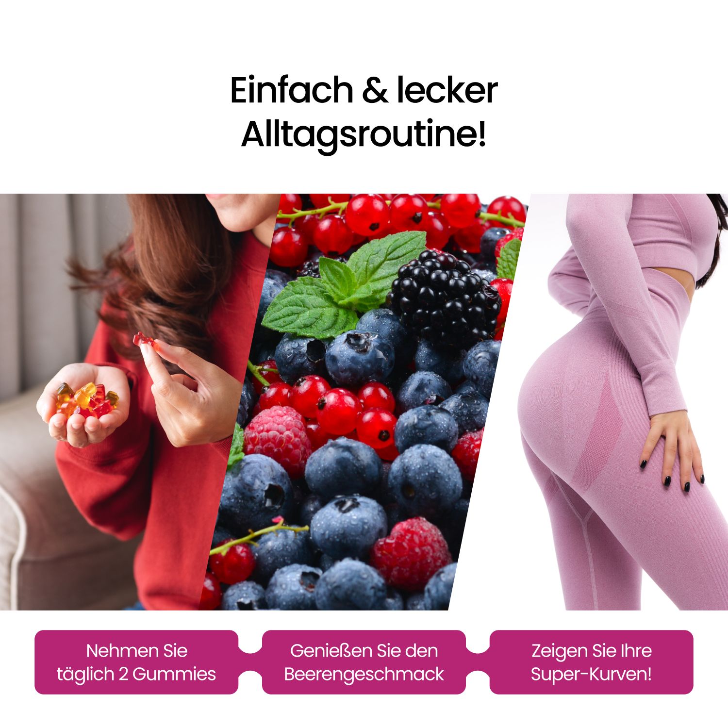 Collage mit Beeren, Frau mit Gummibärchen und Frau in Sportkleidung. Text: Nimm 2 Gummies, genieße Beerengeschmack, zeige Kurven.