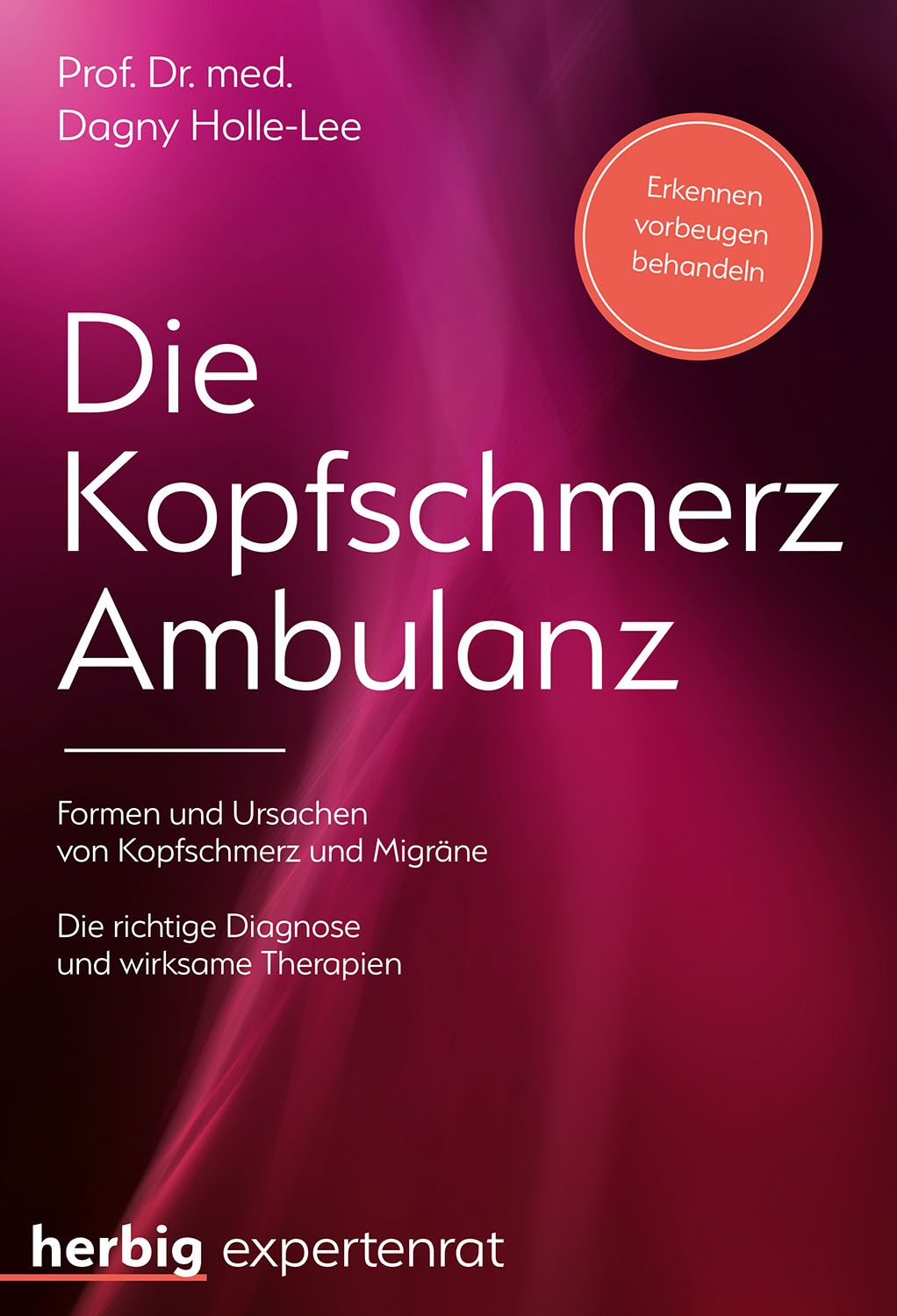 Buchcover: "Die Kopfschmerz Ambulanz". Titel, Autorenname, Untertitel, Logo "herbig expertenrat" und ein roter Kreis mit Text.