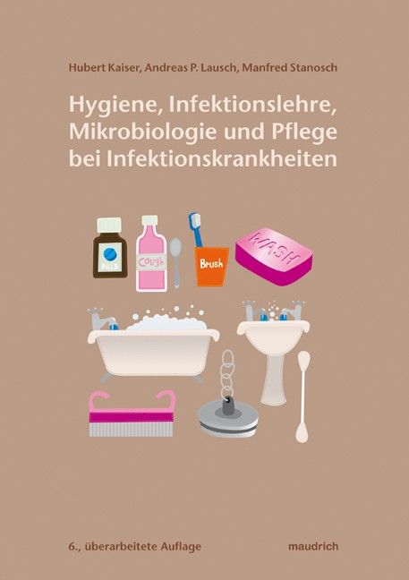 Buchcover mit Titel: Hygiene, Infektionslehre, Mikrobiologie und Pflege bei Infektionskrankheiten. Illustrationen von Hygieneartikeln.