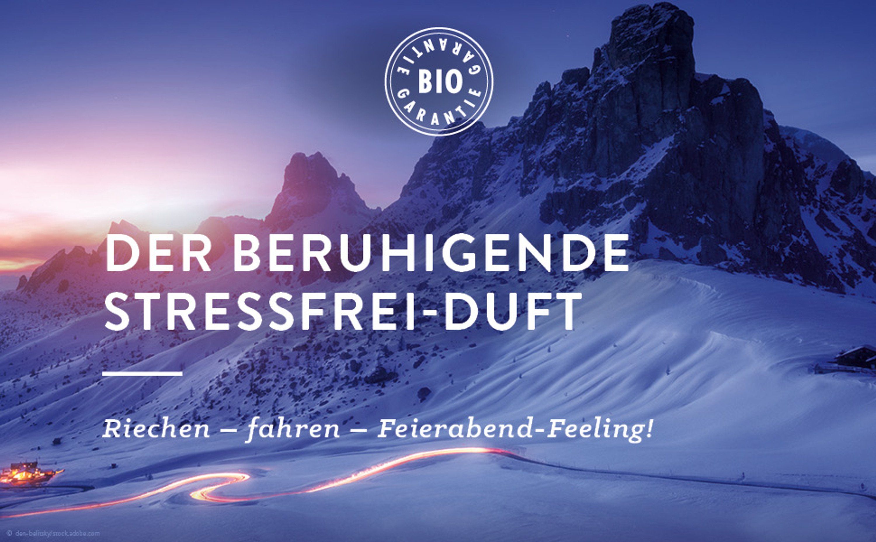 Schneebedeckte Berge. Text: Der beruhigende Stressfrei-Duft. Riechen - fahren - Feierabend-Feeling!