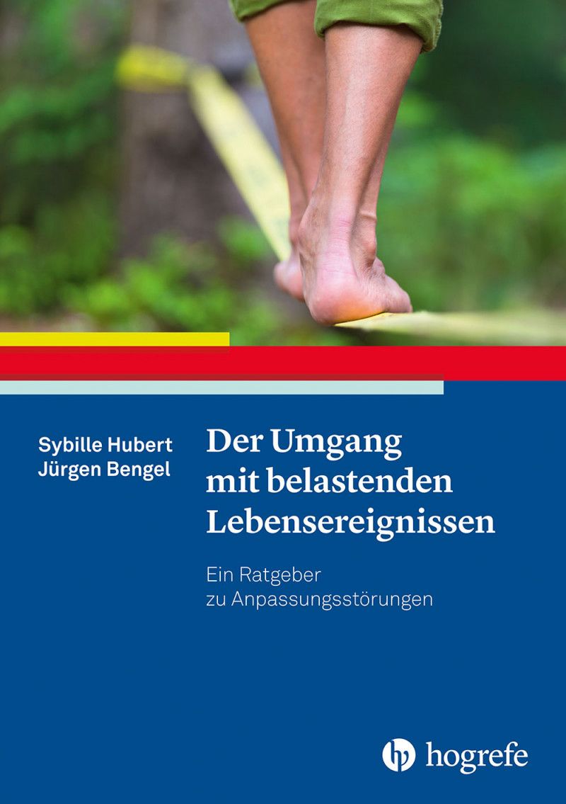 Buchcover: "Der Umgang mit belastenden Lebensereignissen". Autor:innen: Sybille Hubert, Jürgen Bengel. Verlag: Hogrefe. Füße auf einem Seil.
