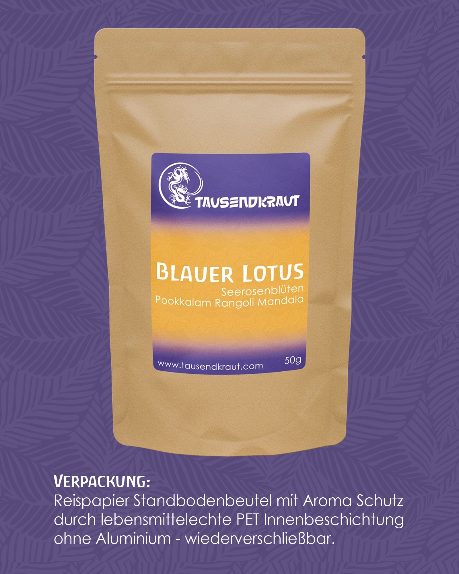 Beutel mit blauem Etikett. Aufschrift: Blauer Lotus, Seerosenblüten, Pookkalam Rangoli Mandala. Marke: Tausendkraut. 50g. Text: Verpackung.