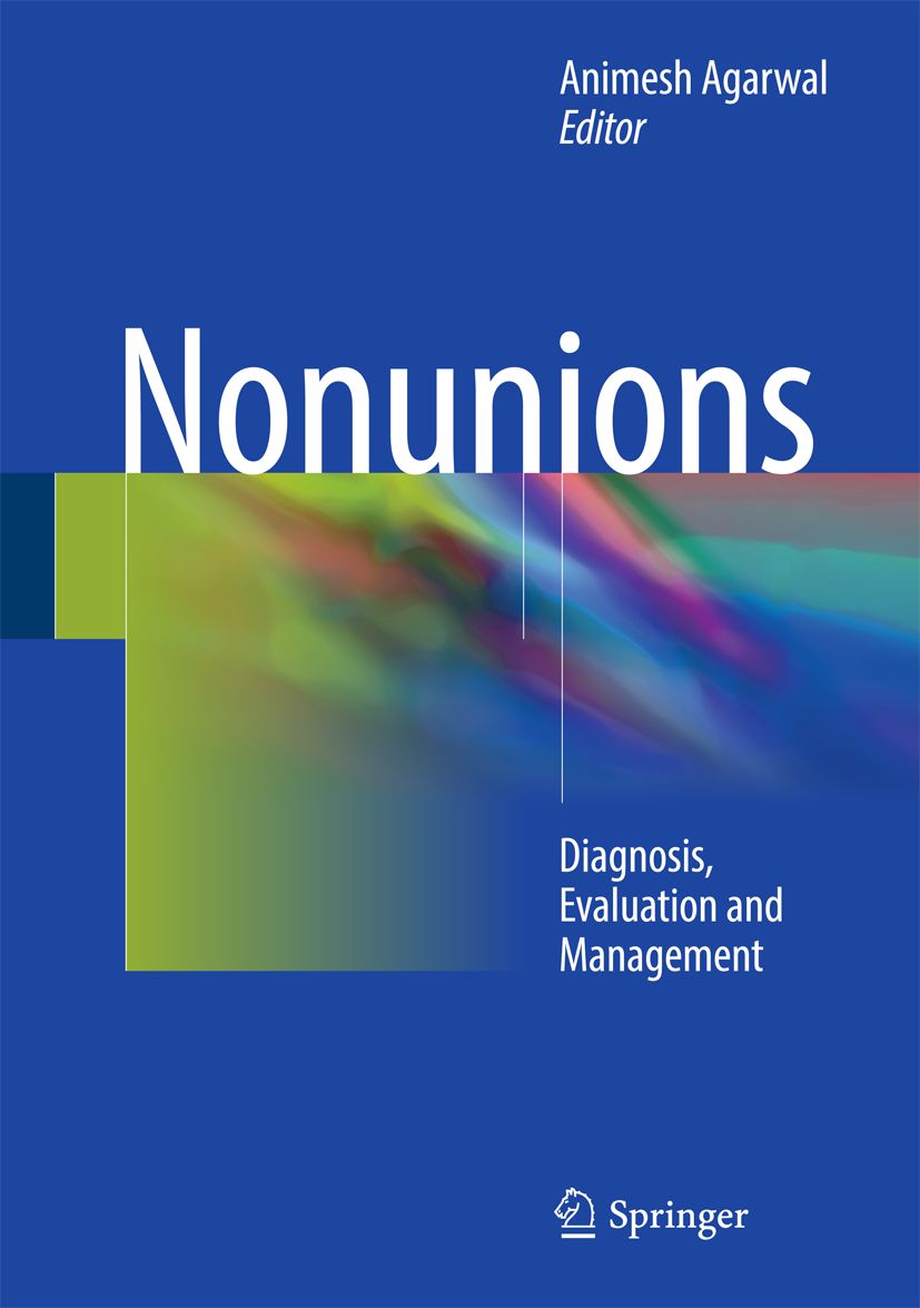 Buchcover mit dem Titel "Nonunions". Autor: Animesh Agarwal. Verlag: Springer. Untertitel: Diagnose, Evaluation and Management.