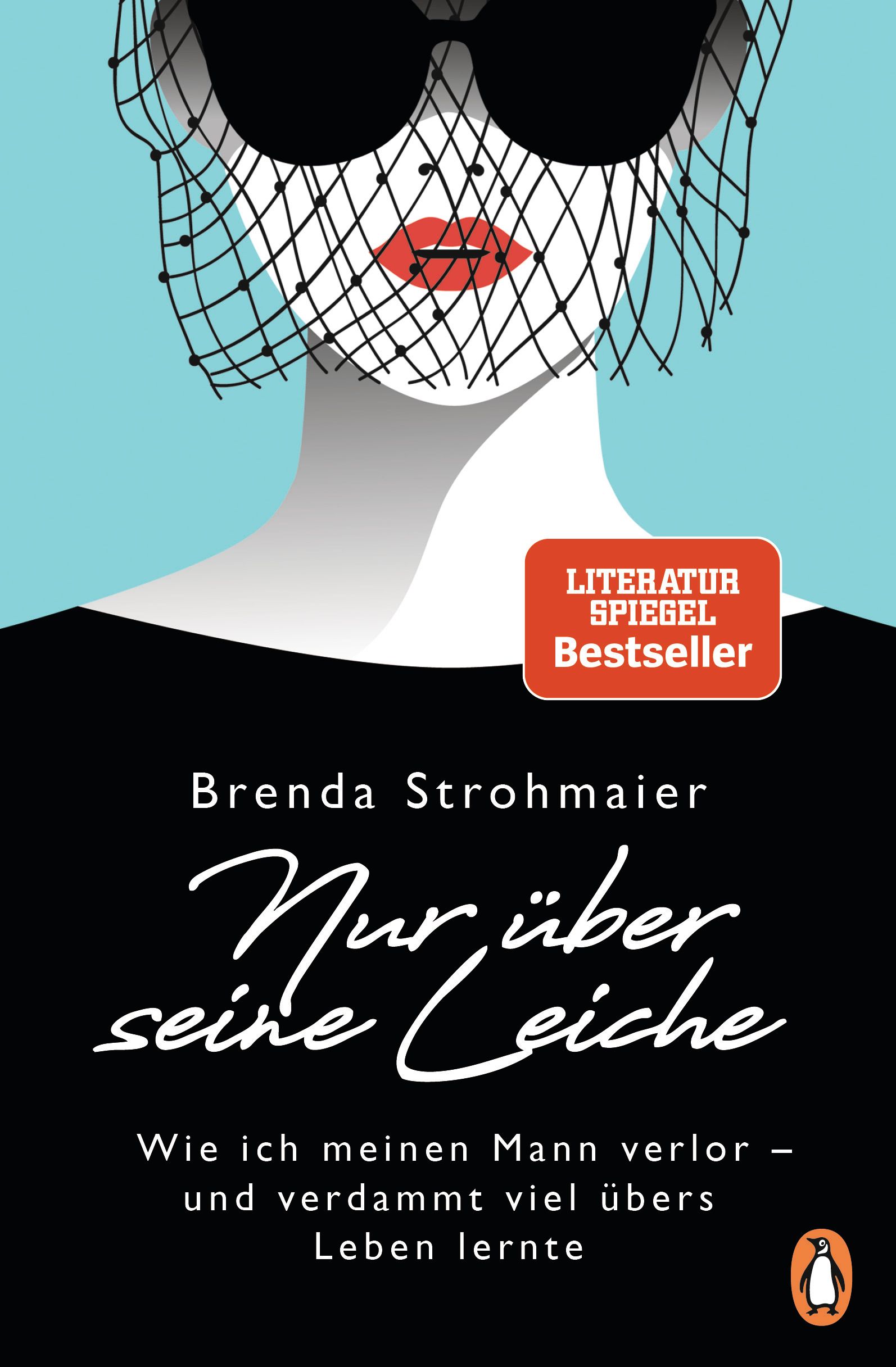 Buchcover mit Titel "Nur über seine Leiche". Autorin: Brenda Strohmaier. Penguin-Logo. Bestseller-Auszeichnung.