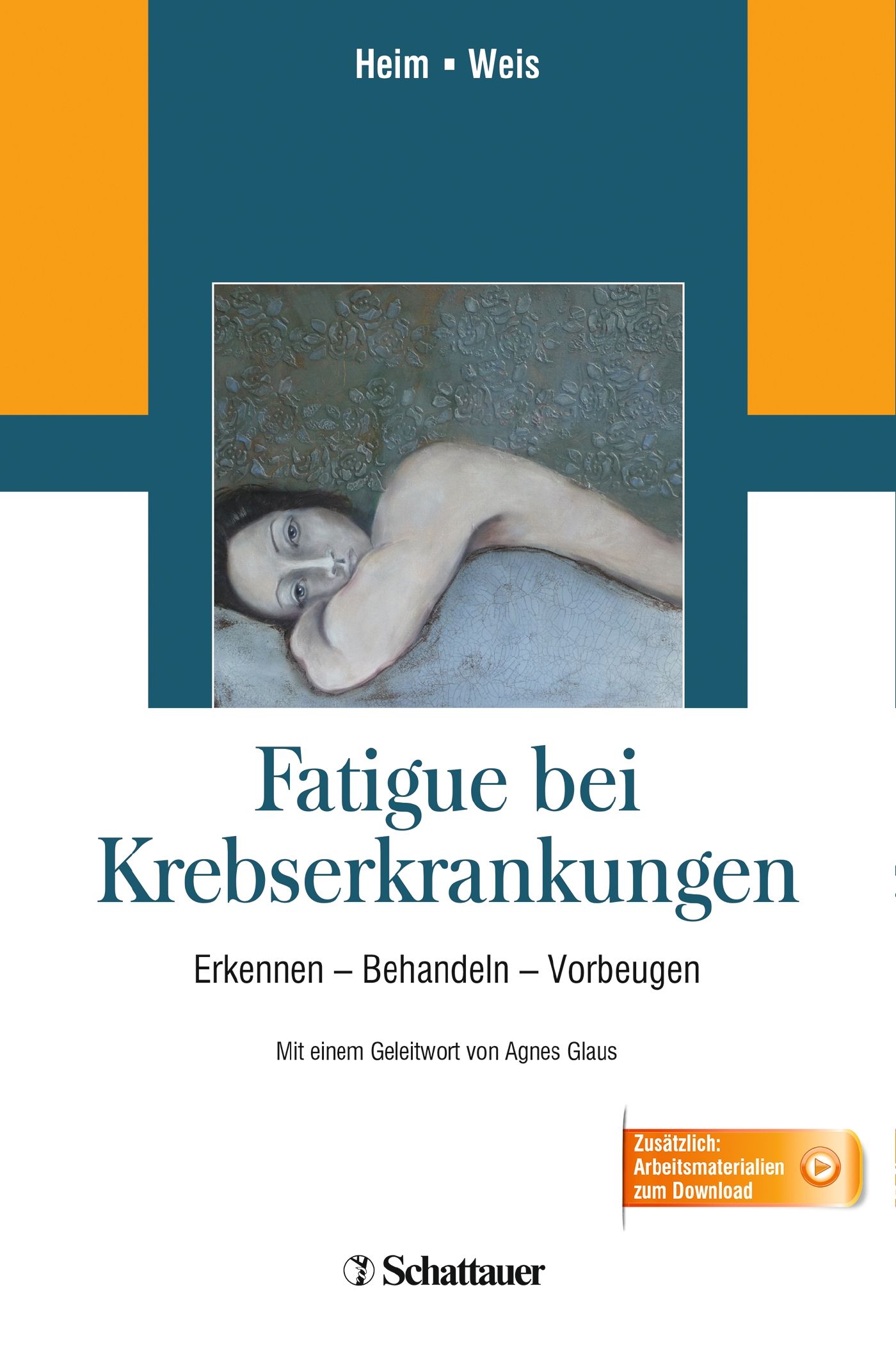 Buchcover: Titel "Fatigue bei Krebserkrankungen". Autor: Heim/Weis. Verlag: Schattauer. Abbildung einer liegenden Person.