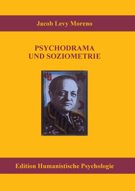 Buchcover: "Psychodrama und Soziometrie" von Jacob Levy Moreno. Gelber Hintergrund, Porträt, Titel in Großbuchstaben.
