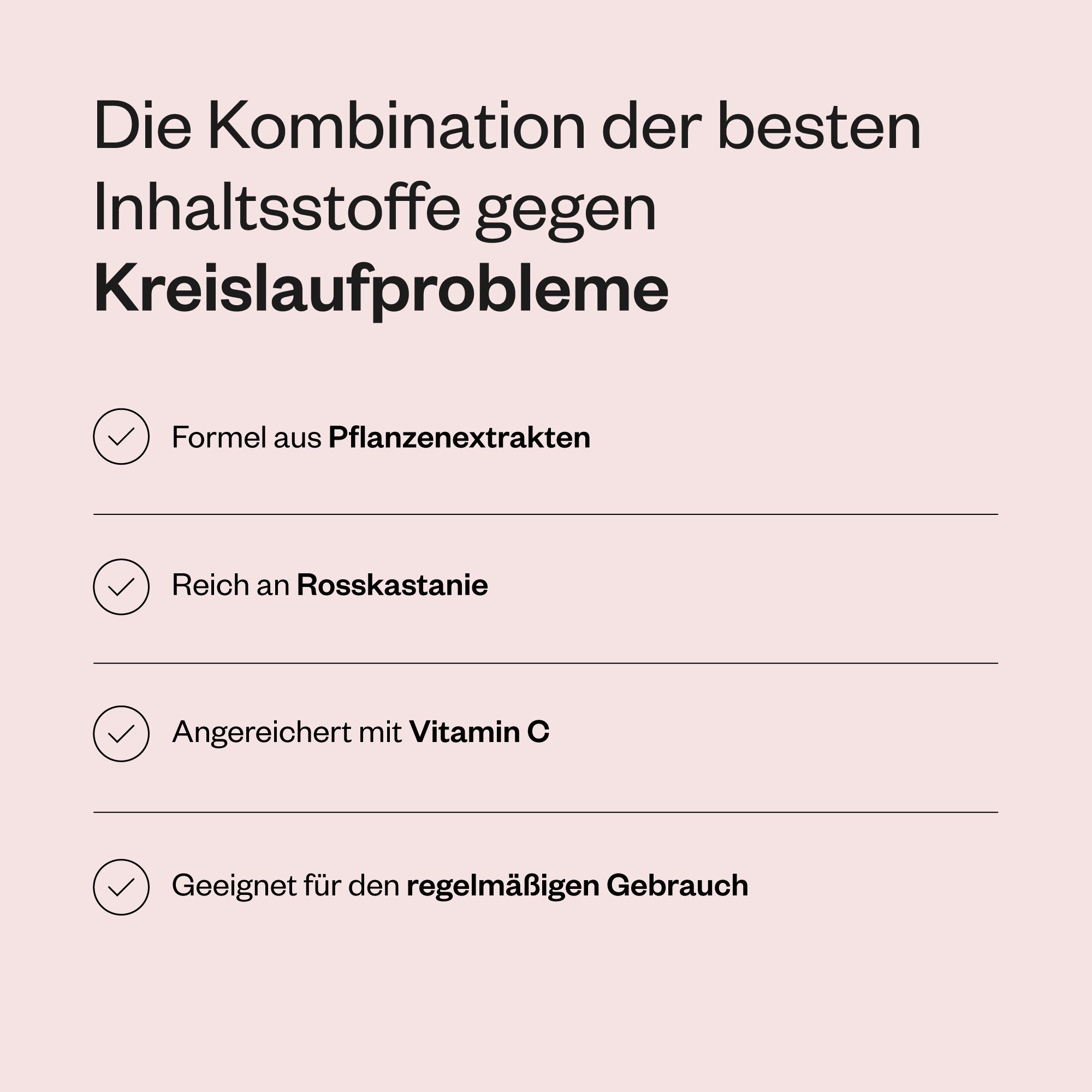 Infografik mit Text: Formel aus Pflanzenextrakten, reich an Rosskastanie, angereichert mit Vitamin C, geeignet für regelmäßigen Gebrauch.