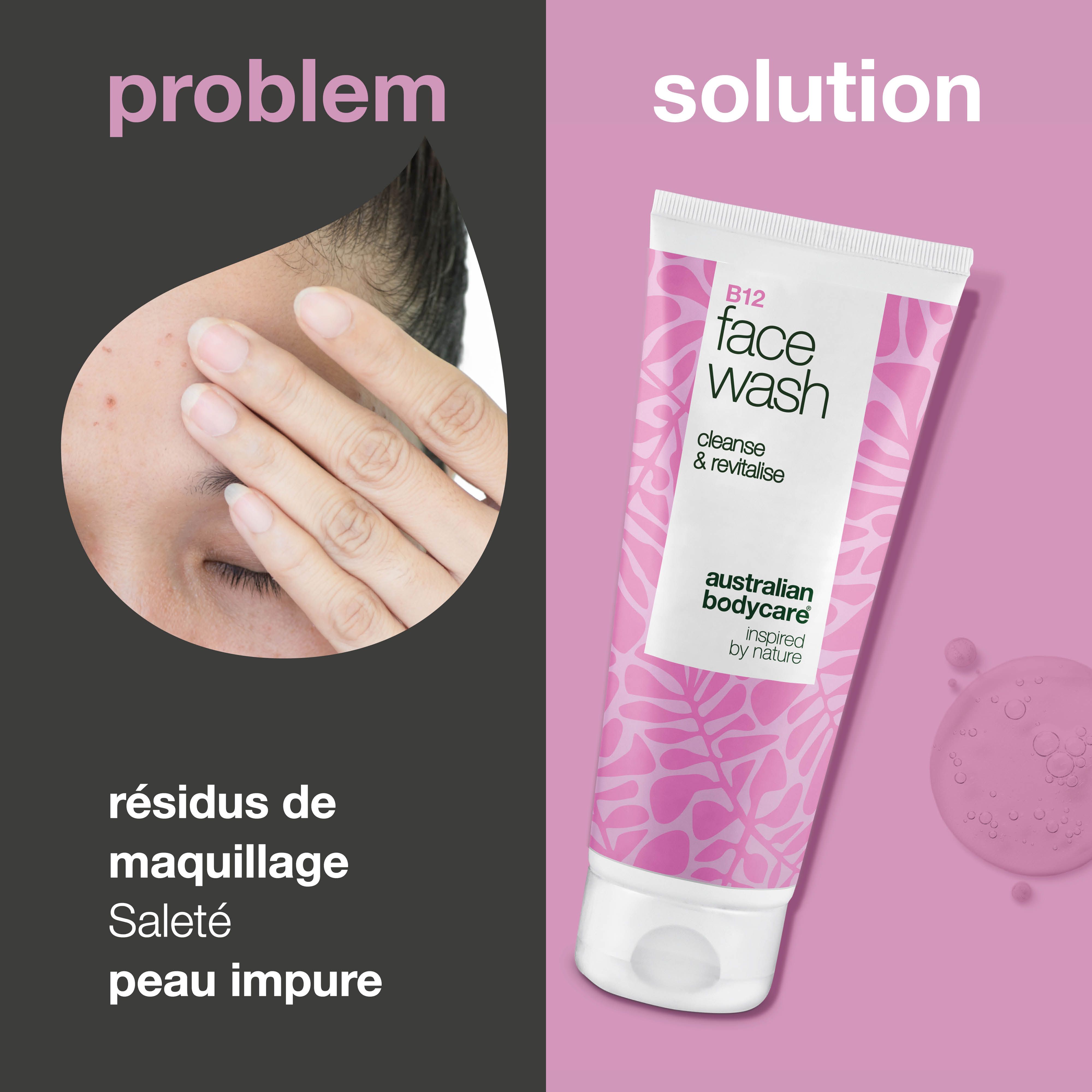 Tube de nettoyant visage à côté d'un visage avec imperfections. Texte : Problème, Solution. Inscription : B12 Face Wash, Australian Bodycare.
