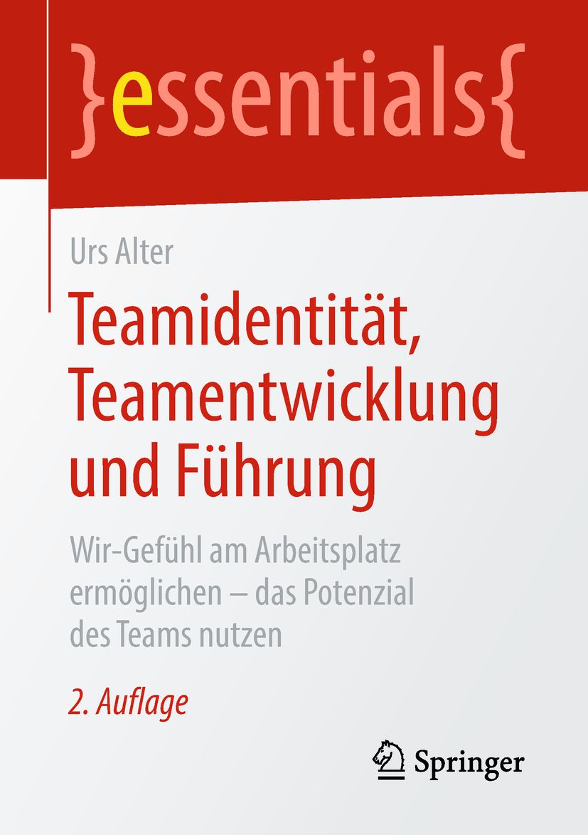Buchcover: Teamidentität, Teamentwicklung und Führung von Urs Alter. Verlag Springer. 2. Auflage.