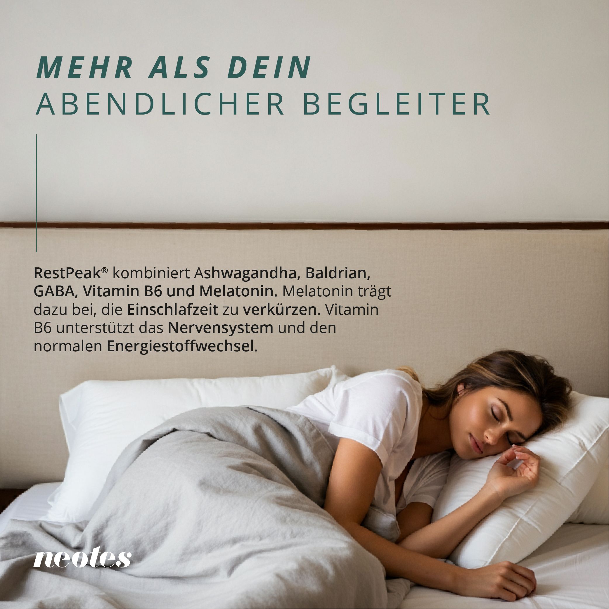 Eine Frau schläft in einem Bett. Text: 'Mehr als dein abendlicher Begleiter'. Enthält Ashwagandha, Baldrian, GABA, Vitamin B6 und Melatonin.